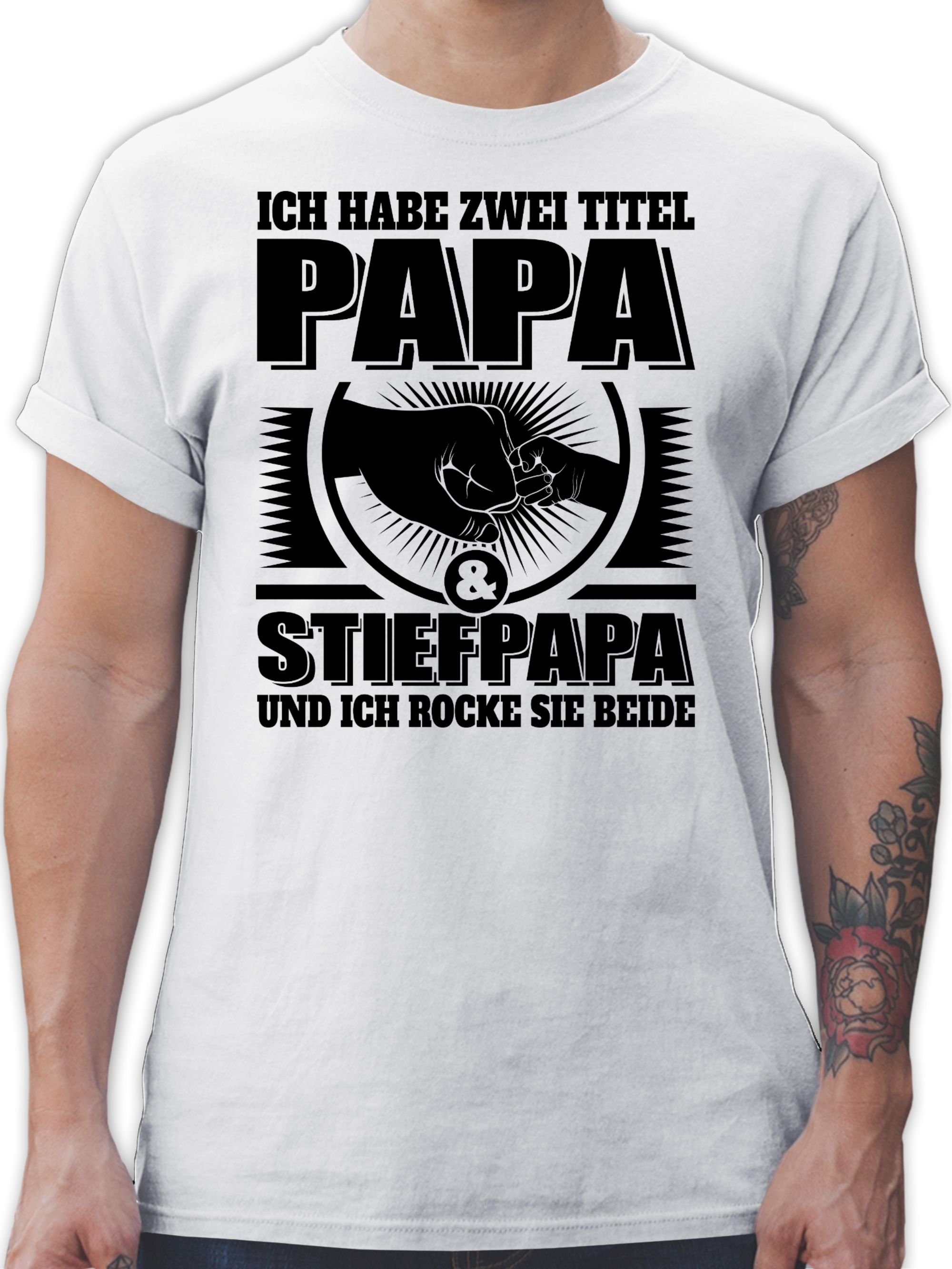 Shirtracer T-Shirt Ich habe zwei Titel - Papa und Stiefpapa und ich rocke sie beide - sch Vatertag Geschenk für Papa 03 Weiß
