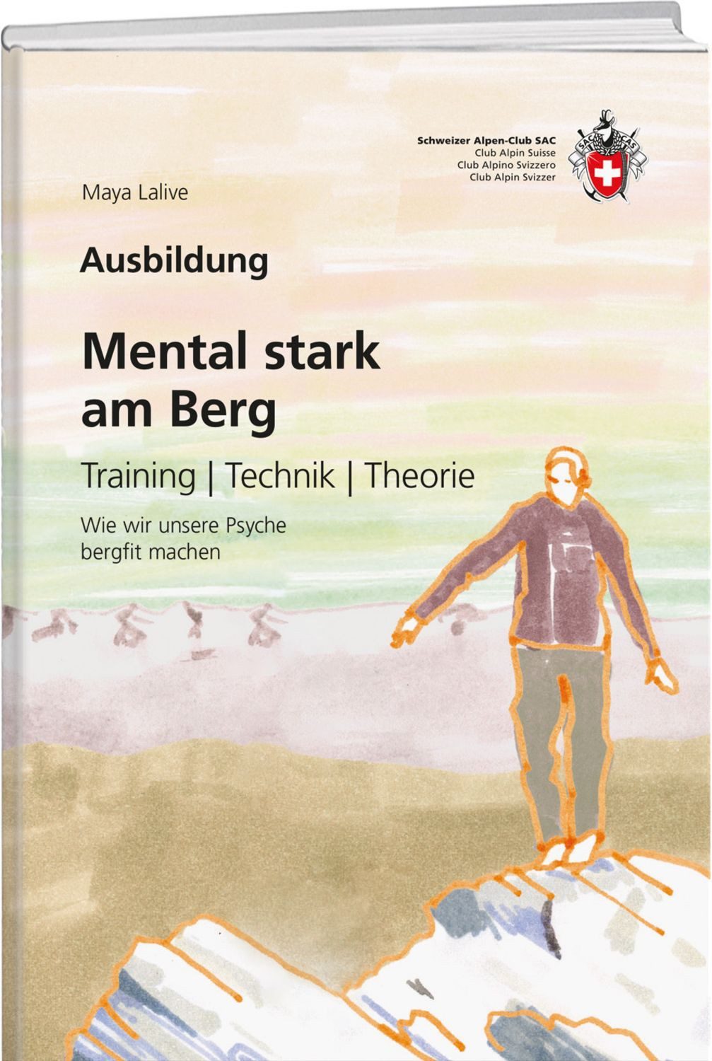 Mental stark am Berg / Maya Lalive
