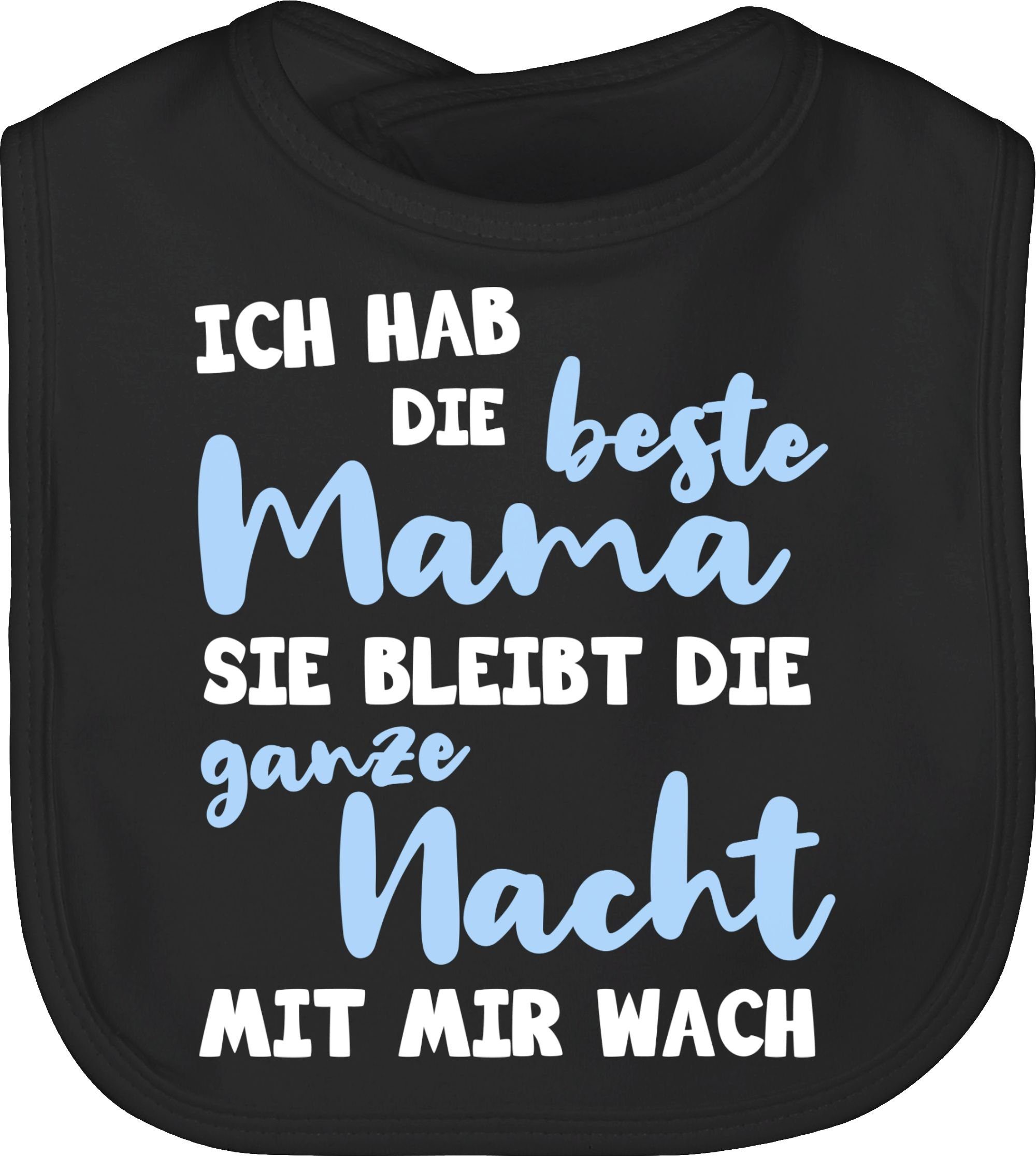 Lätzchen Ich hab die beste Mama - ganze Nacht wach