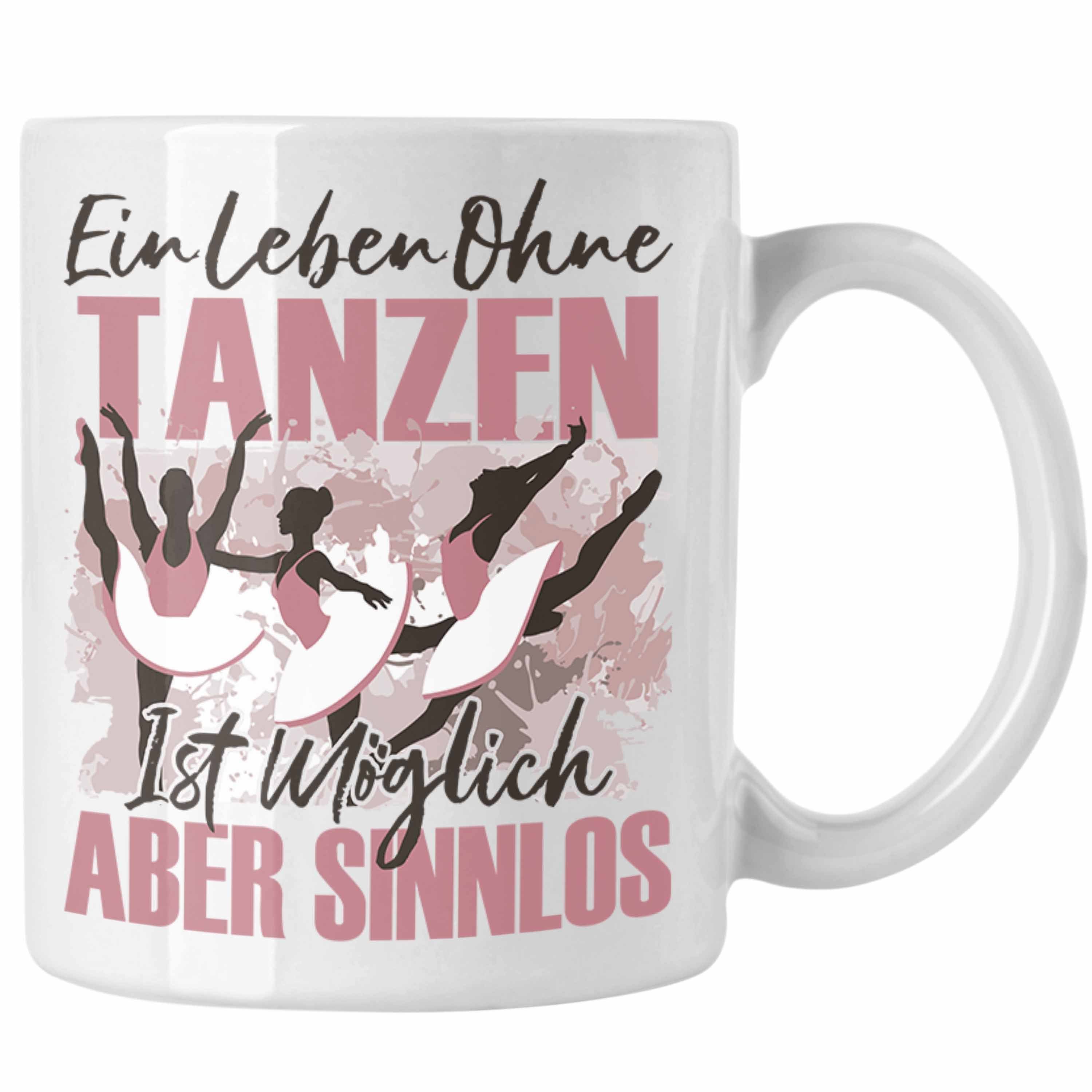 Trendation Tasse Trendation Tänzerin Tasse Geschenk Spruch Ballett