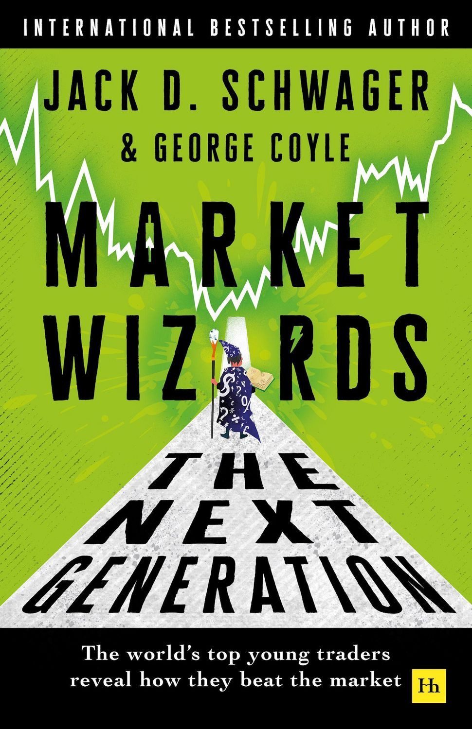 Market Wizards: The Next Generation / George F. Coyle, Jack D. Schwager