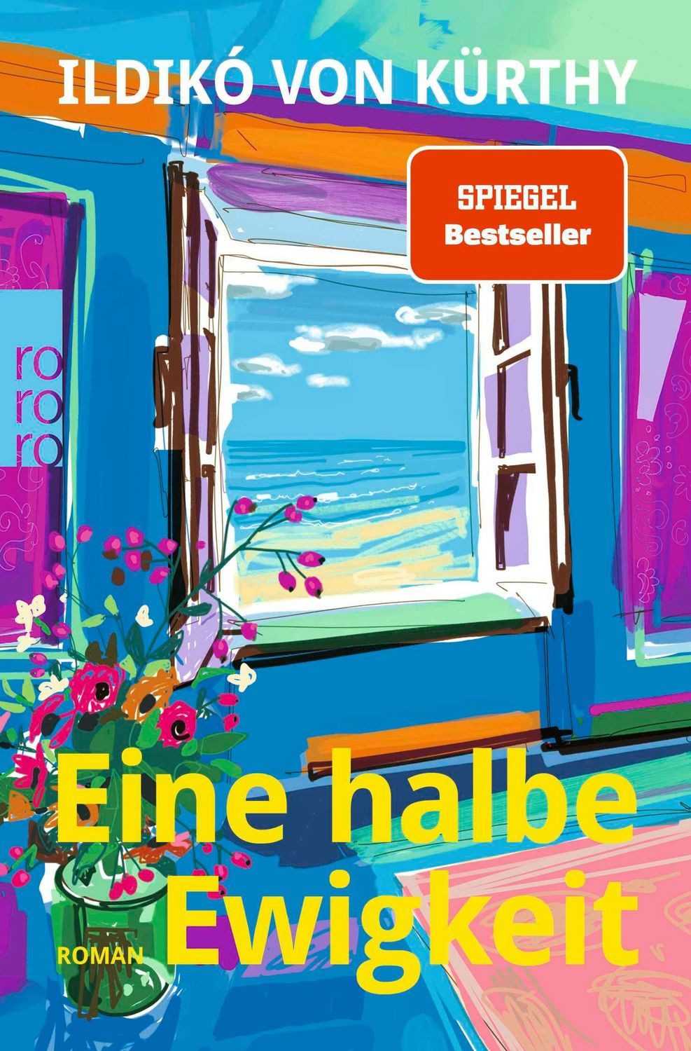 Eine halbe Ewigkeit / Ildikó von Kürthy