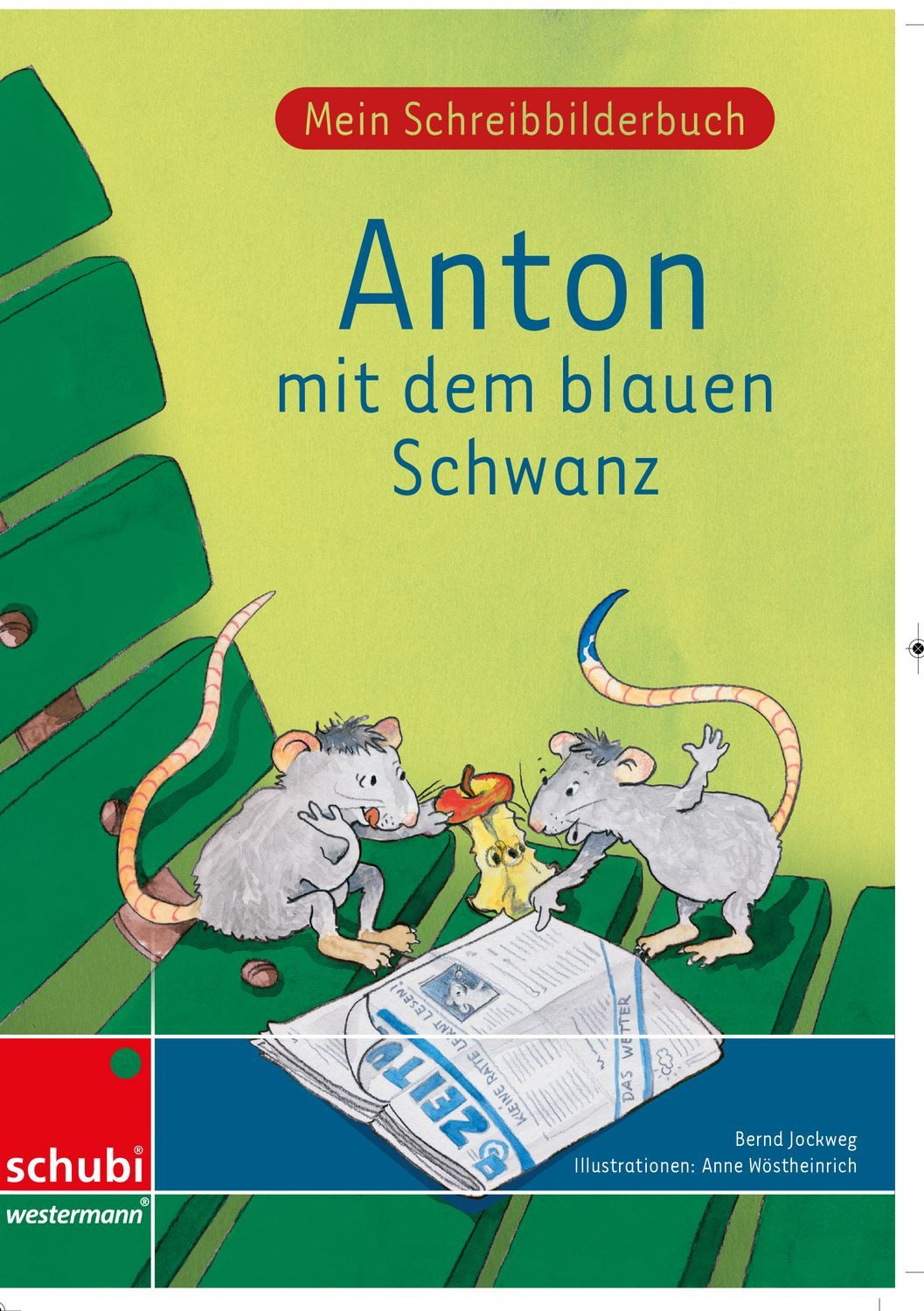 Anton mit dem blauen Schwanz / Bernd Jockweg