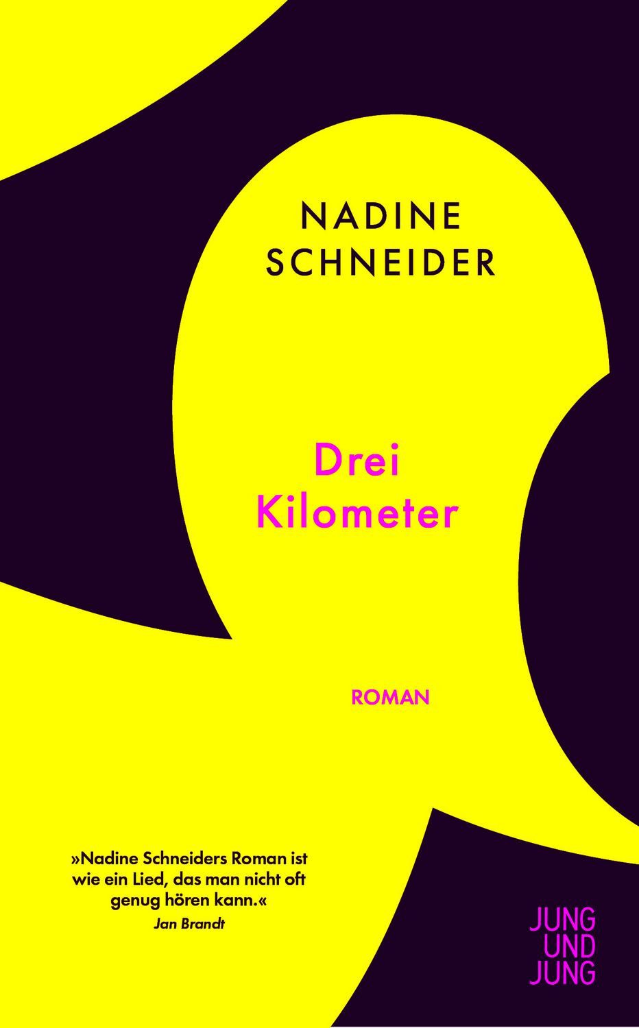 Drei Kilometer / Nadine Schneider