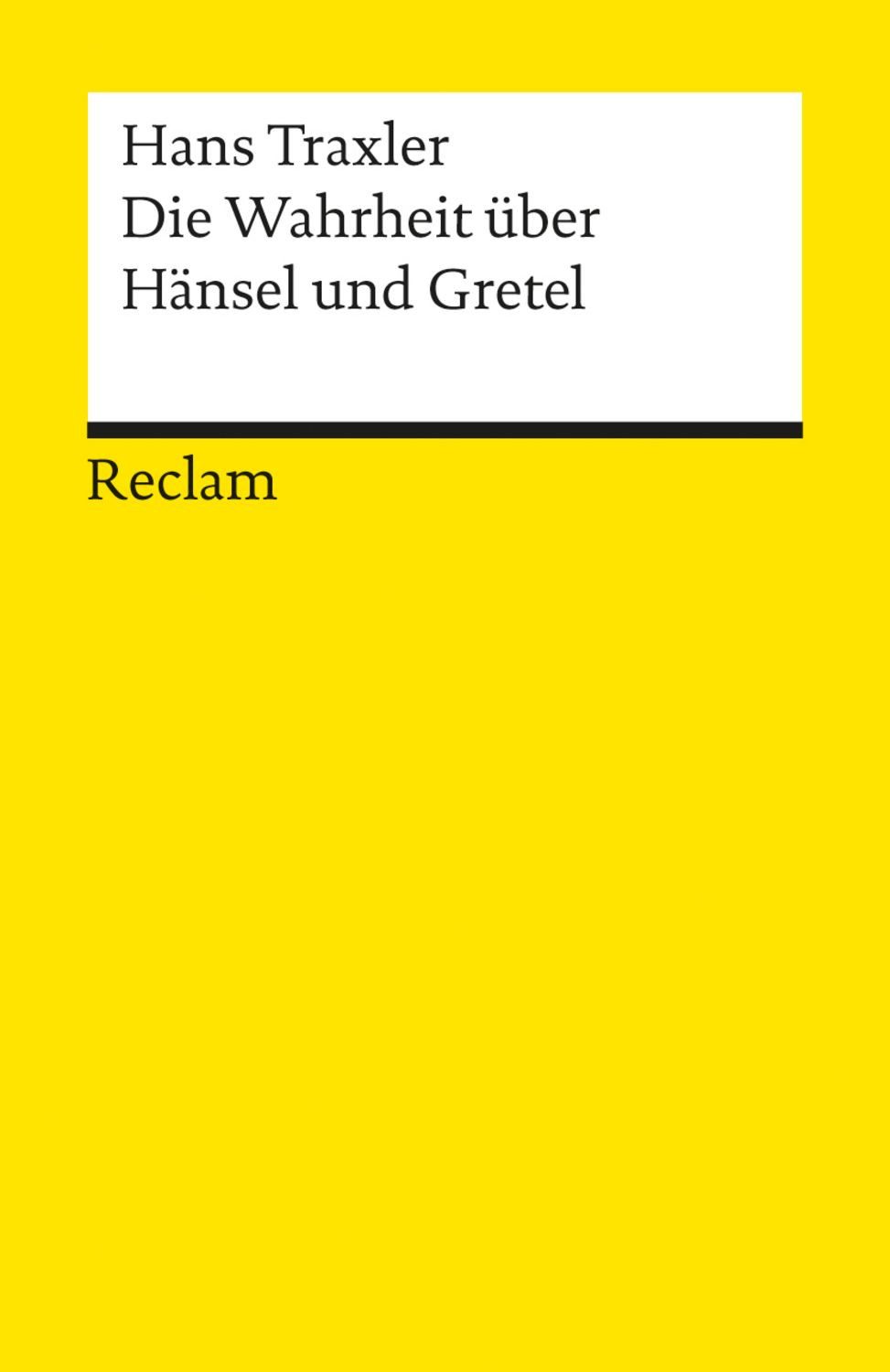 Die Wahrheit über Hänsel und Gretel / Hans Traxler