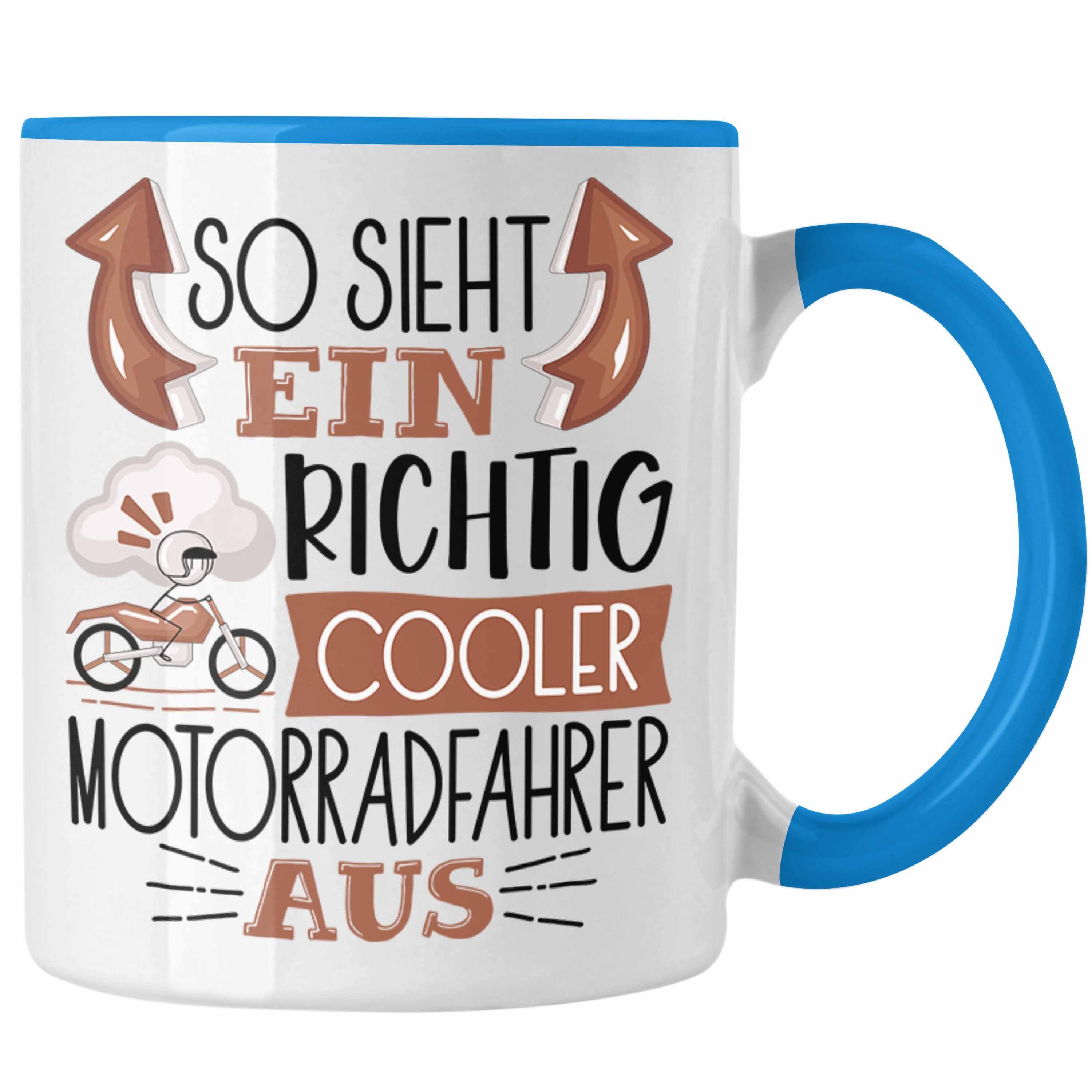 Trendation Tasse Motorradfahrer Tasse Geschenk So Sieht Ein RIchtig Cooler Motorradfahr Blau