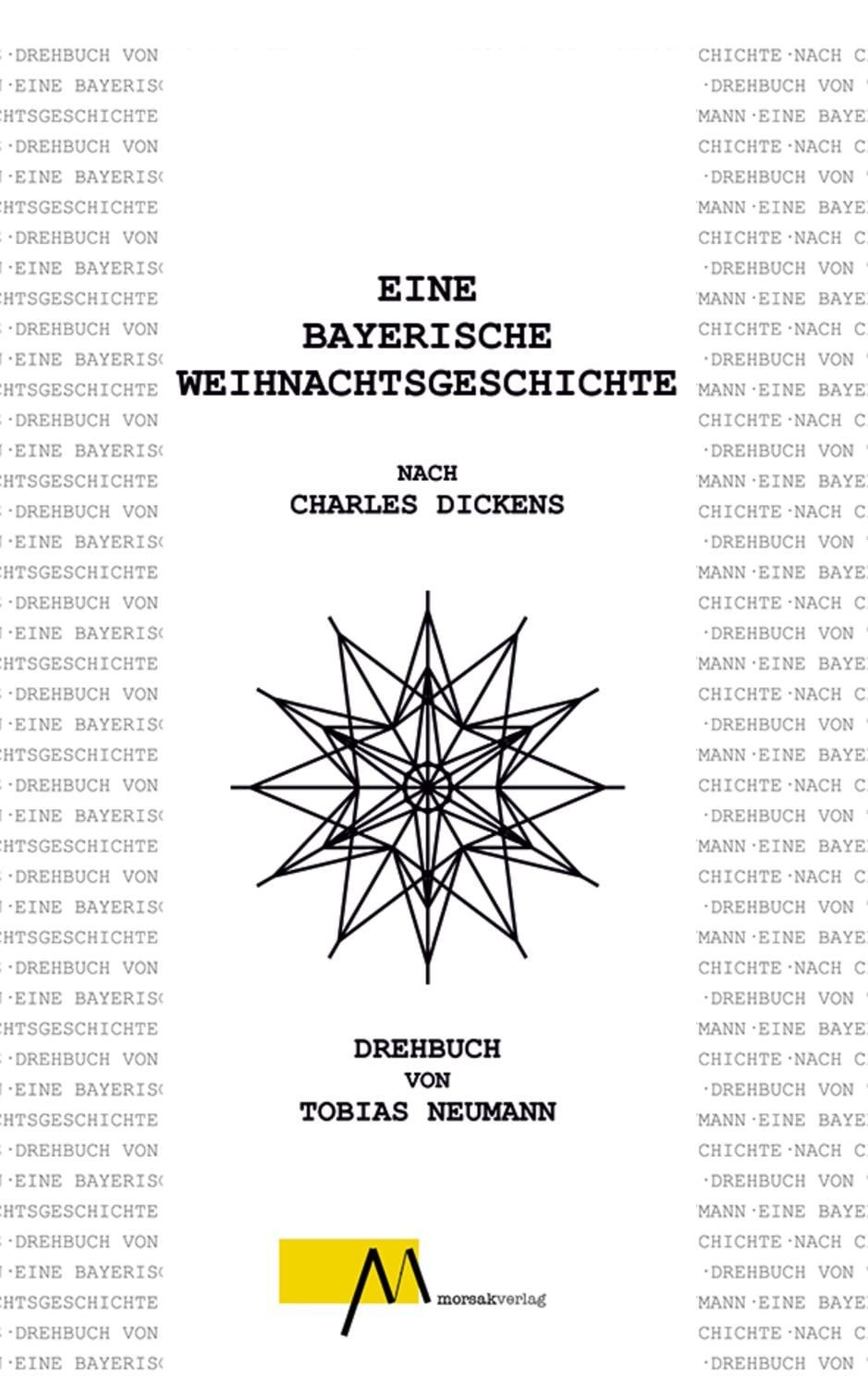 Eine bayerische Weihnachtsgeschichte / Tobias Neumann