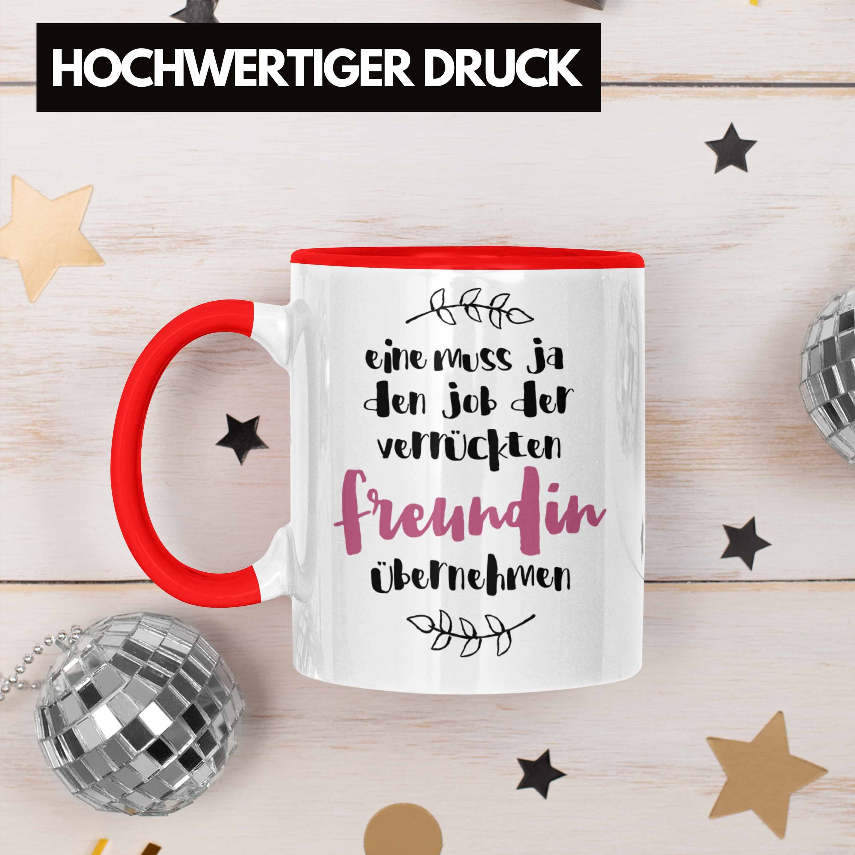 Verrückte Rot Tasse Lustiger Freundin - Tasse Geschenk Familie Trendation Spruch Trendation