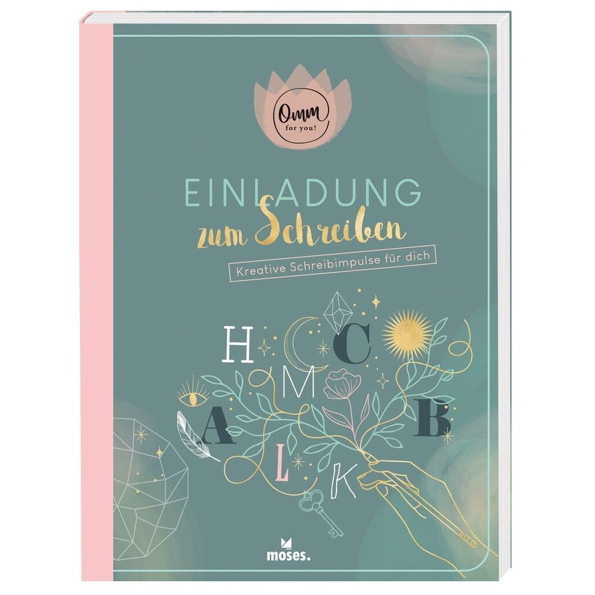 Moses. Verlag Kreativset Omm for you Einladung zum Schreiben Schreibimpulse Buch 116 Seiten