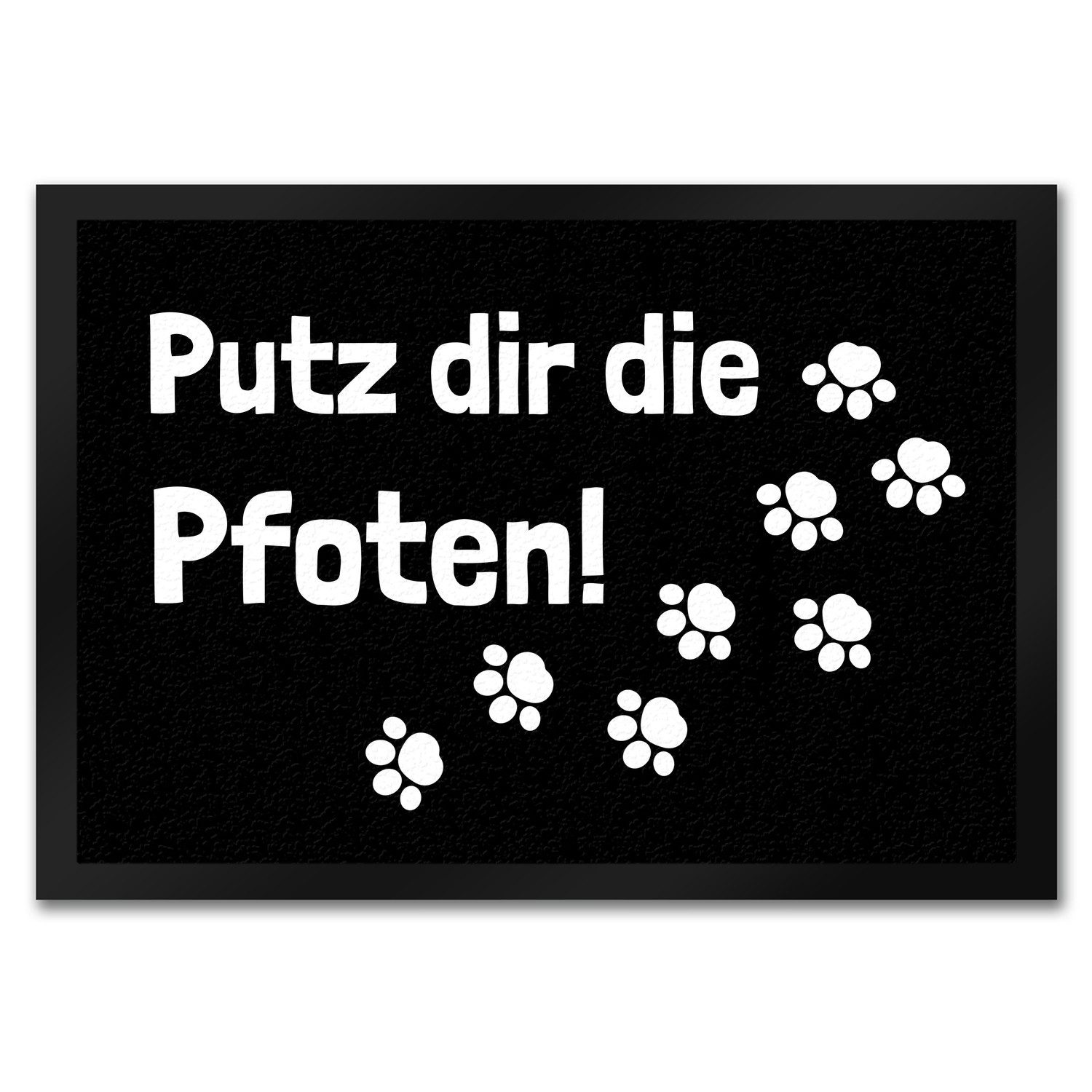 speecheese Fußmatte Fussmatte Putz dir die Pfoten mit lustigem Spruch