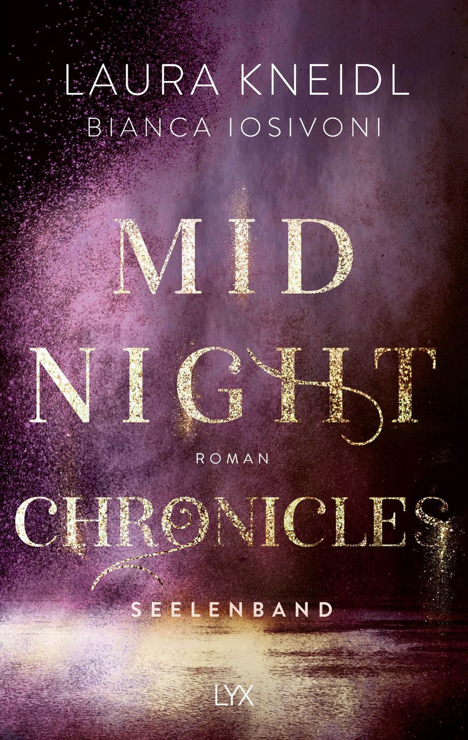 Midnight Chronicles - Seelenband / Bianca Iosivoni, Laura Kneidl