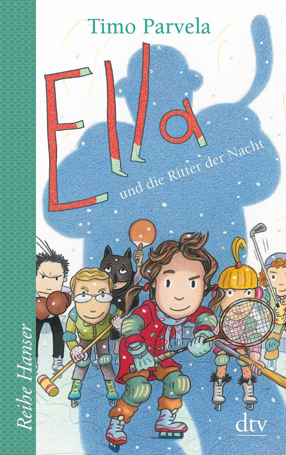 Ella und die Ritter der Nacht / Timo Parvela
