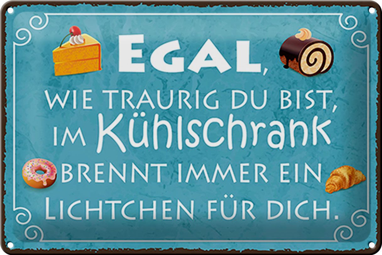 Femer GmbH Metallschild Spruch 30x20cm traurig im Kühlschrank Lichtchen, (1 St), gewölbte Oberfläche, abgerundete Ecken, umgeschlagene Kanten