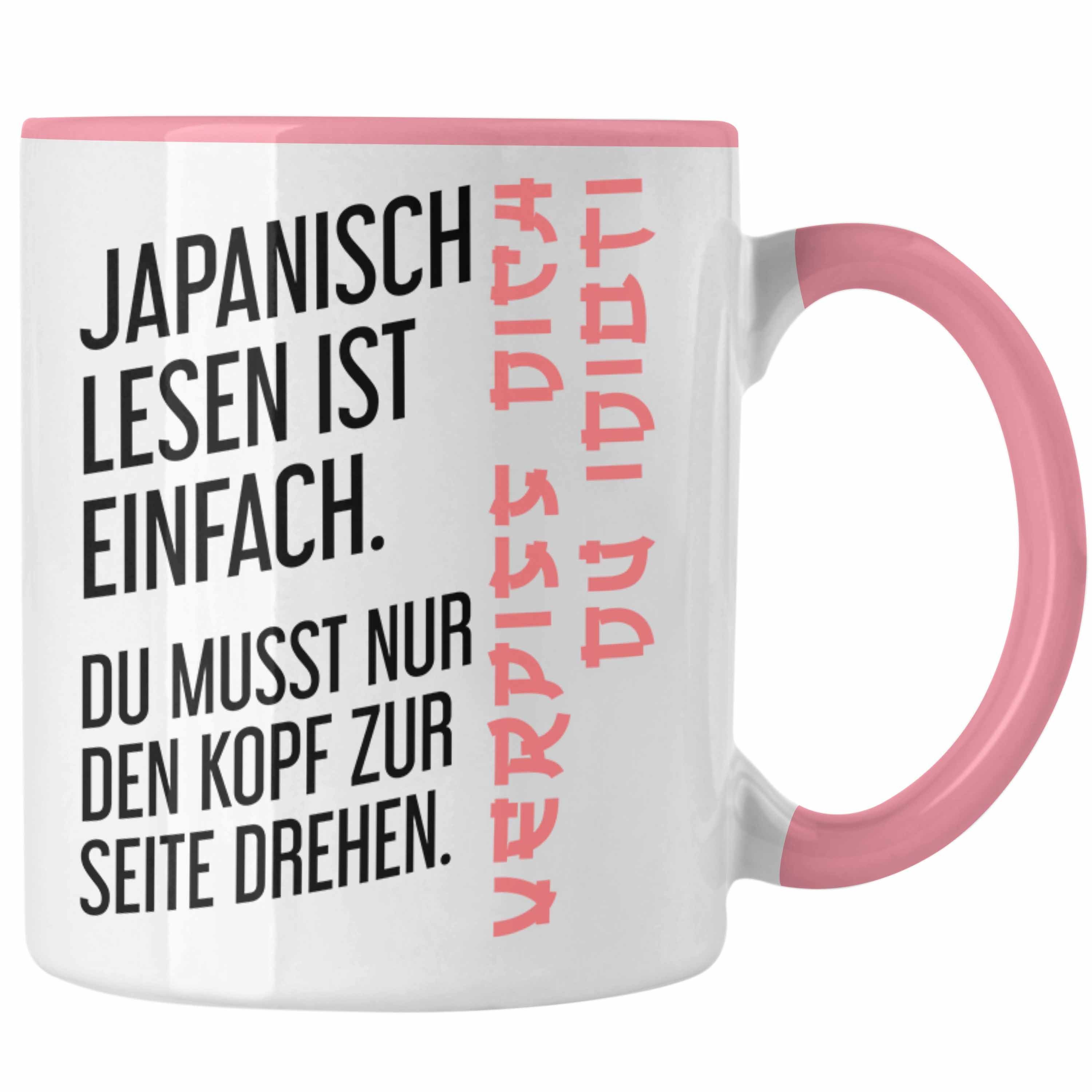 Trendation Tasse Trendation - Japanisch Lesen Ist Einfach Tasse Geschenk Ironie Sarkasmus Spruch Becher Rosa