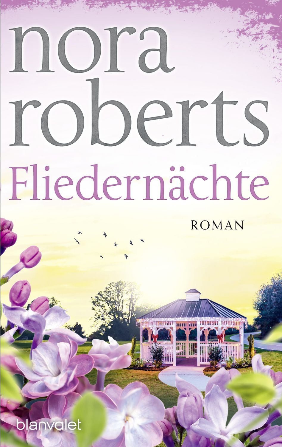 Fliedernächte / Nora Roberts
