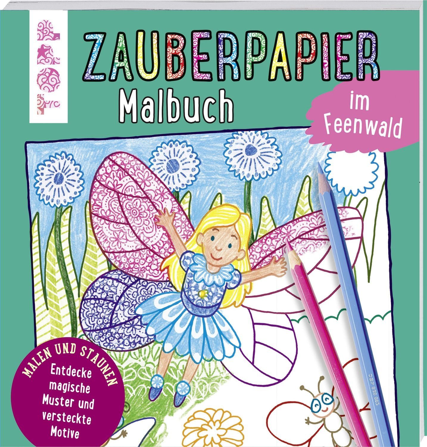 Zauberpapier Malbuch im Feenwald Entdecke magische Muster und versteck / Norbert Pautner, X