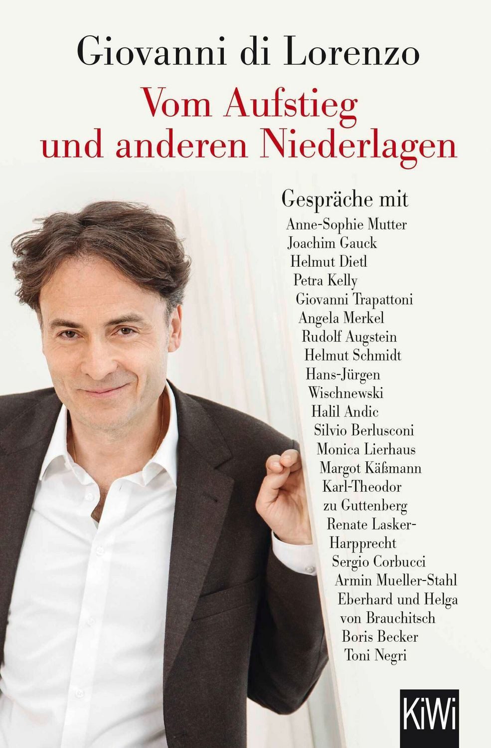 Vom Aufstieg und anderen Niederlagen / Giovanni di Lorenzo