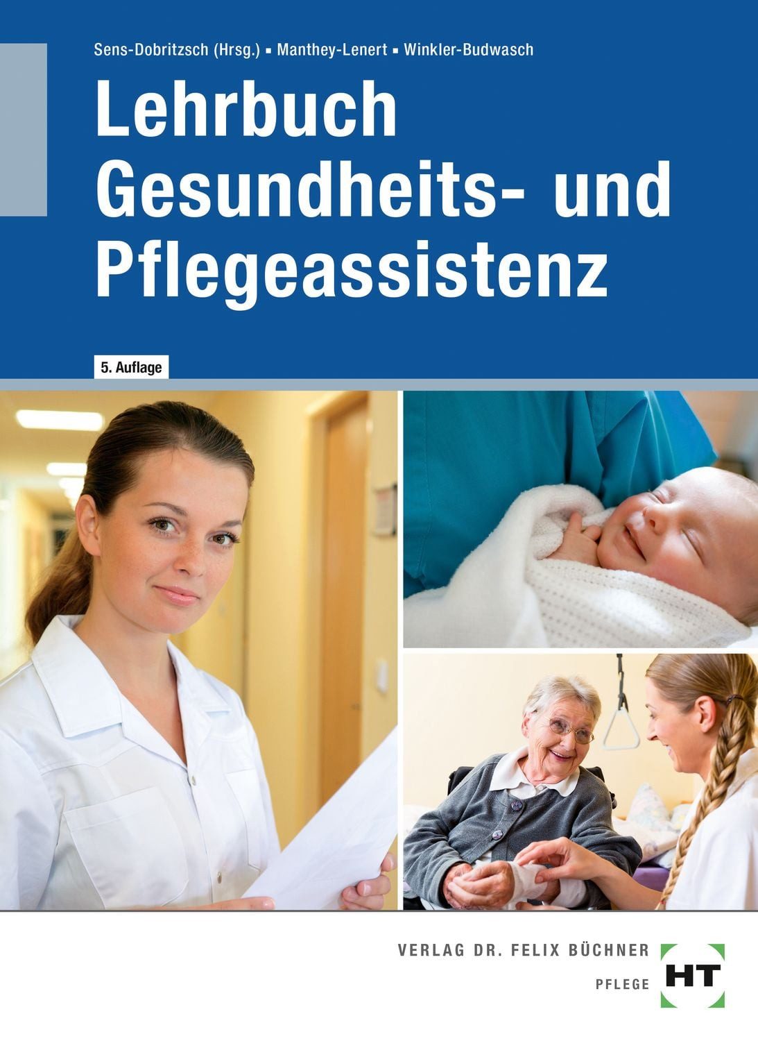 eBook inside: Buch und eBook Lehrbuch Gesundheits- und Pflegeassistenz / Simone Manthey-Lenert, Bernd Sens-Dobritzsch, Kay Winkler-Budwasch