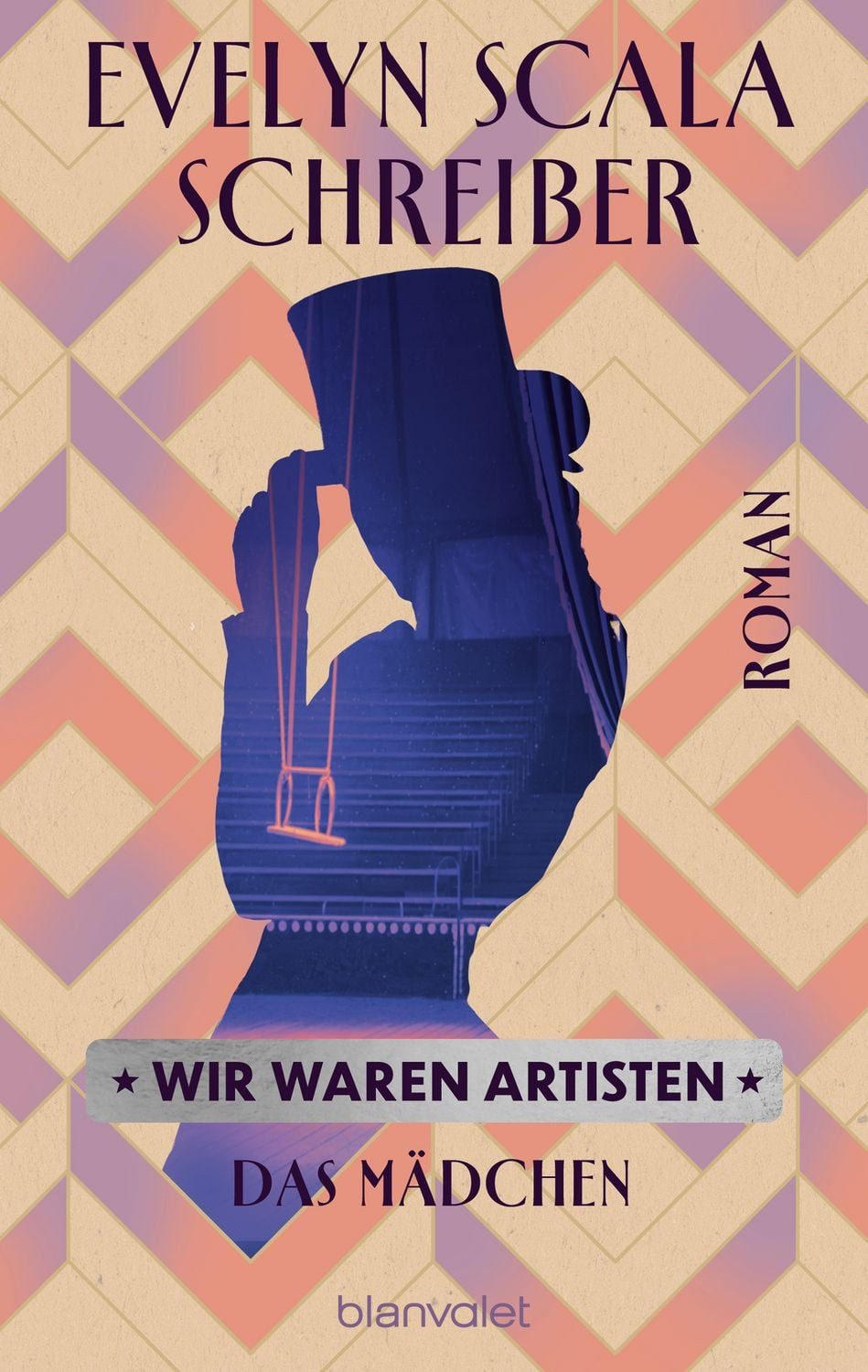 Wir waren Artisten / Evelyn Scala Schreiber