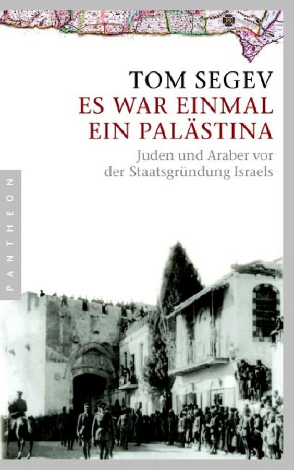 Es war einmal ein Palästina / Tom Segev