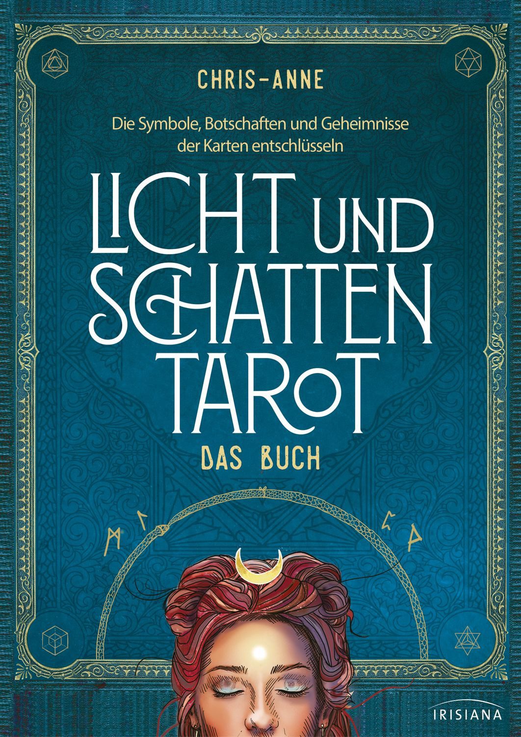 Licht und Schatten Tarot – Das Buch / Chris-Anne