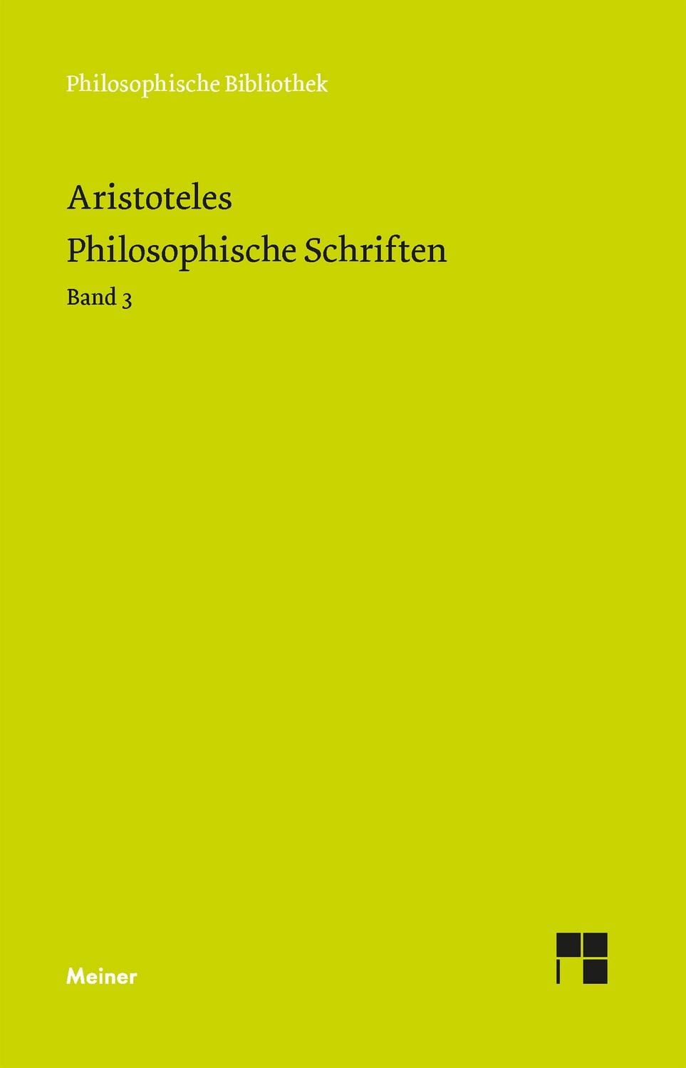 Philosophische Schriften. Band 3 / Aristoteles