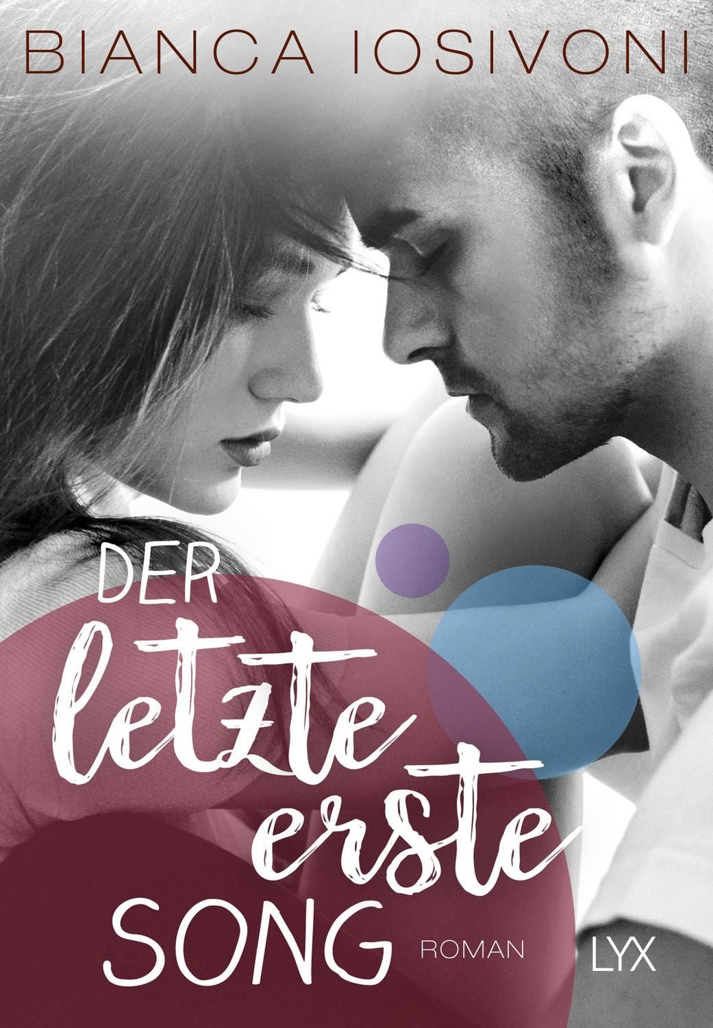 Der letzte erste Song / Bianca Iosivoni