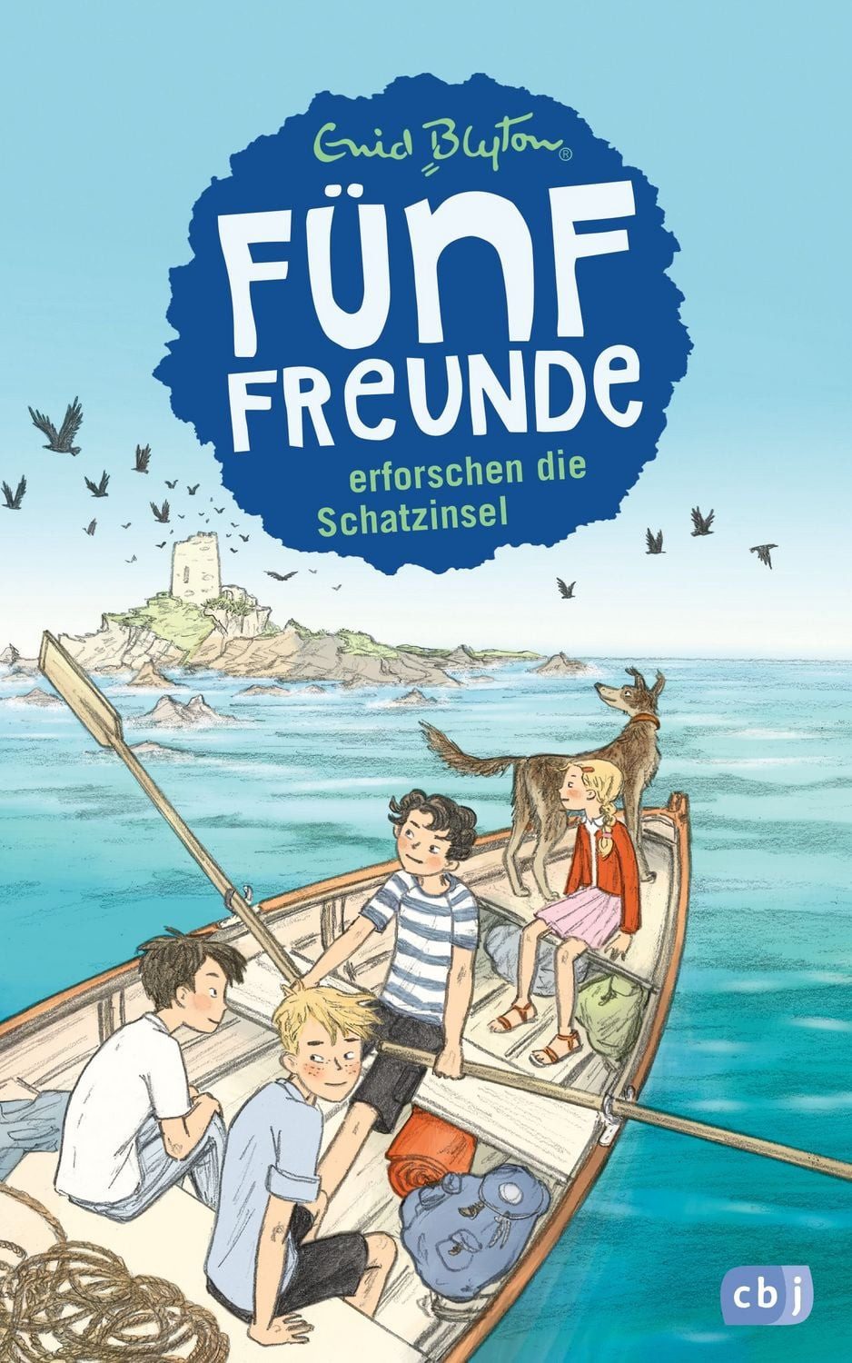 Fünf Freunde erforschen die Schatzinsel / Enid Blyton
