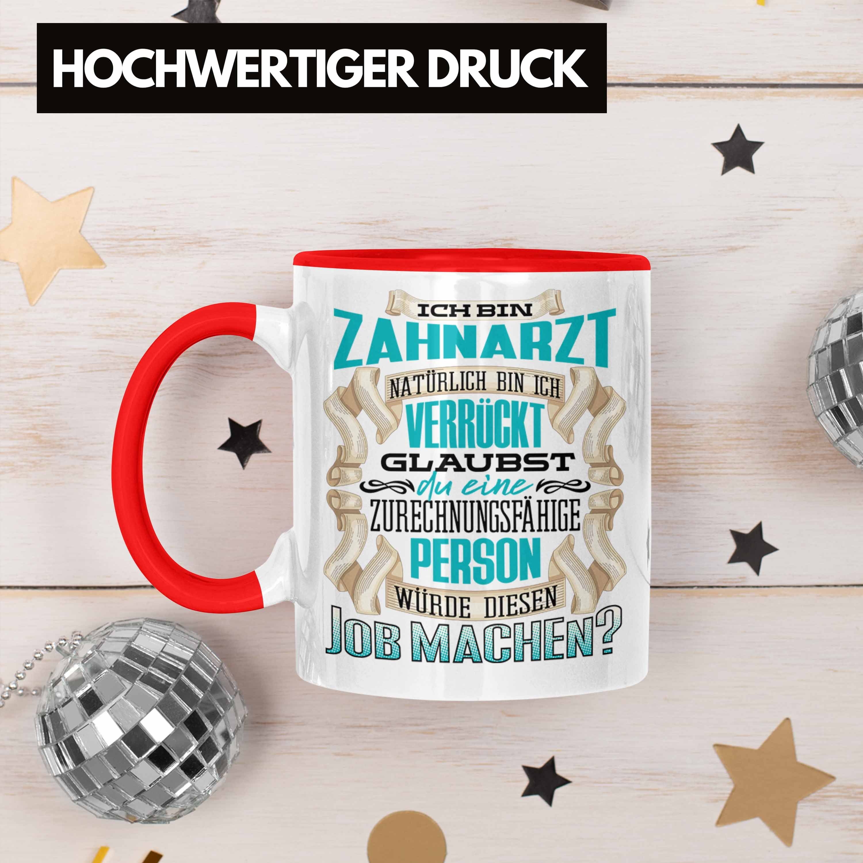 Bin Lustiger Geburtstag Rot - Zahnarzt Tasse Ich Trendation Spruc Trendation Tasse Geschenk