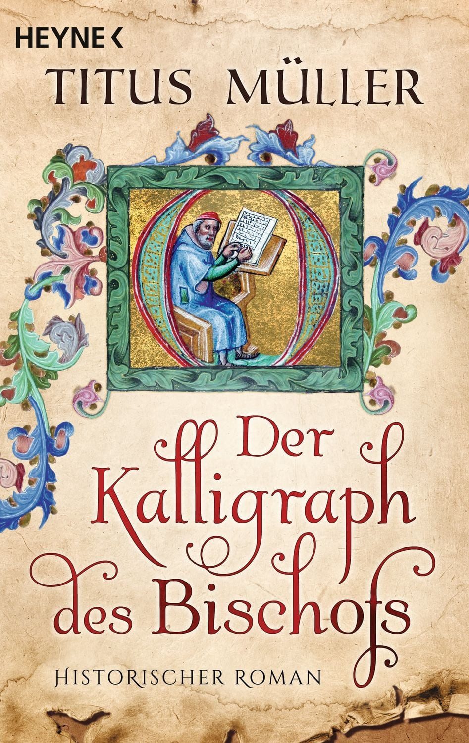 Der Kalligraph des Bischofs / Titus Müller