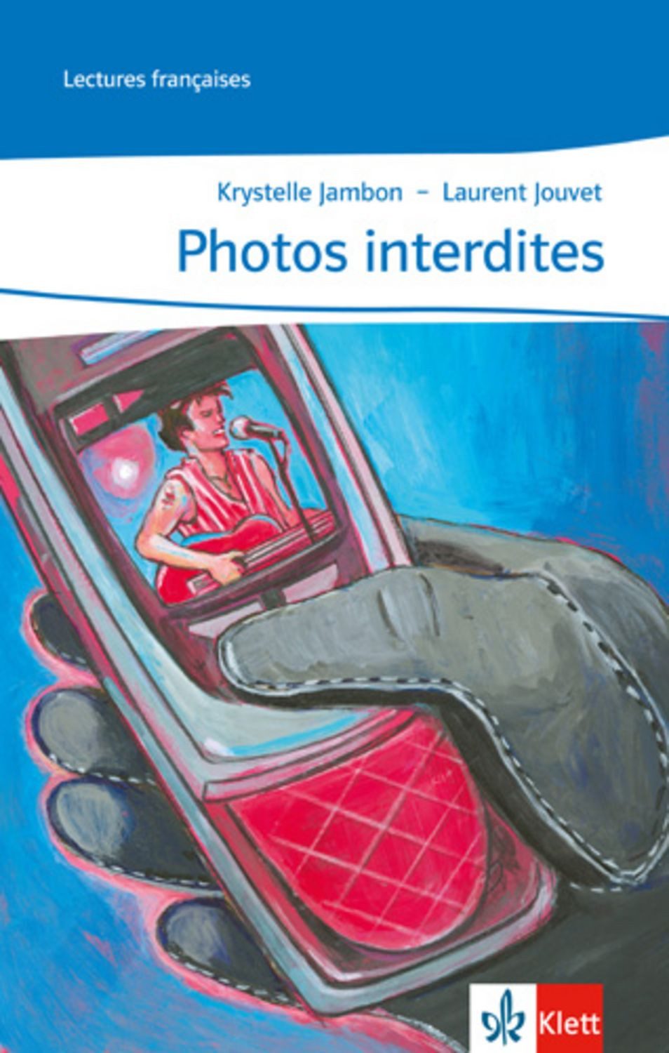 Photos interdites / Krystelle Jambon, Laurent Jouvet