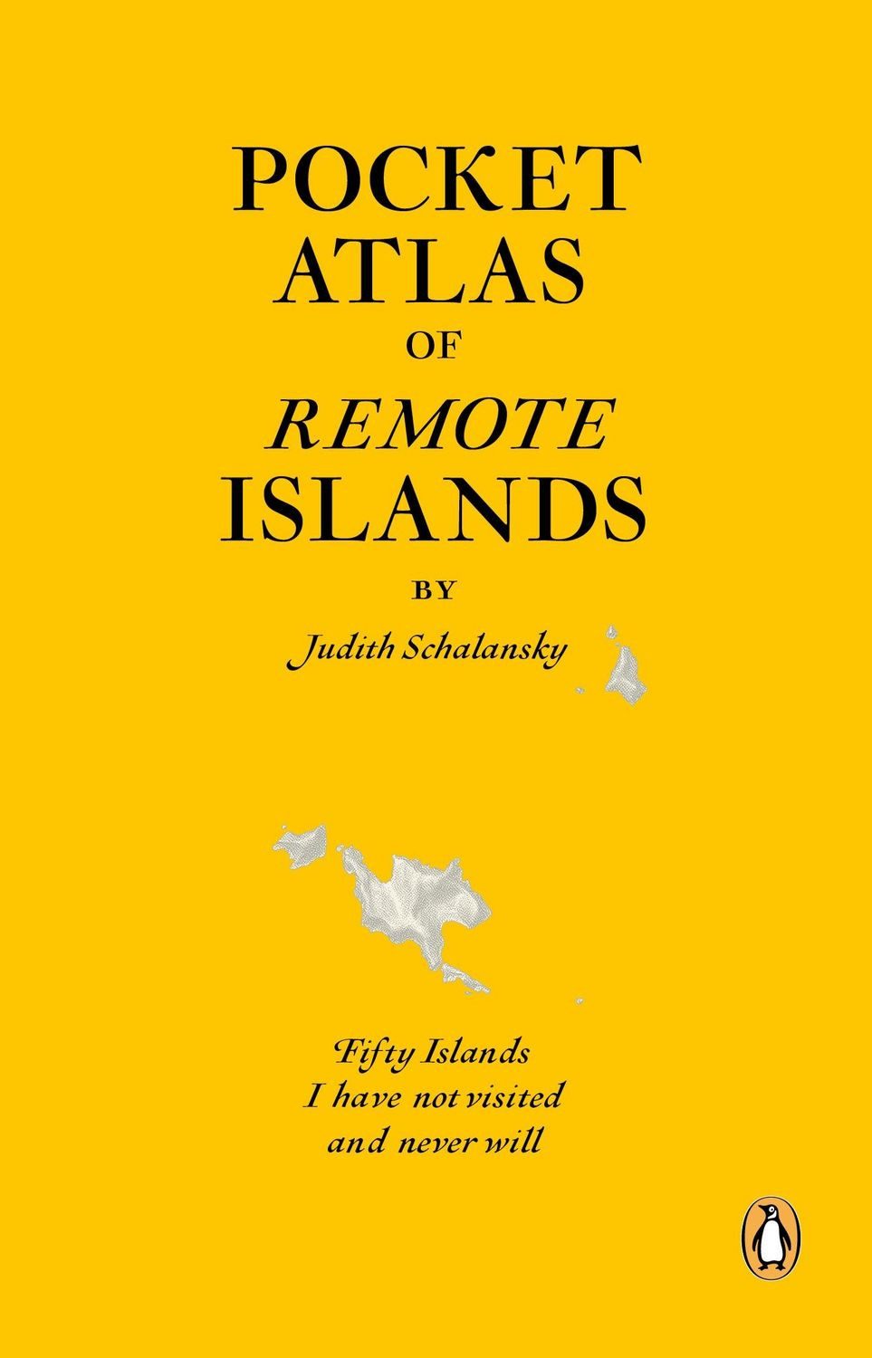 Atlas of Remote Islands / Judith Schalansky