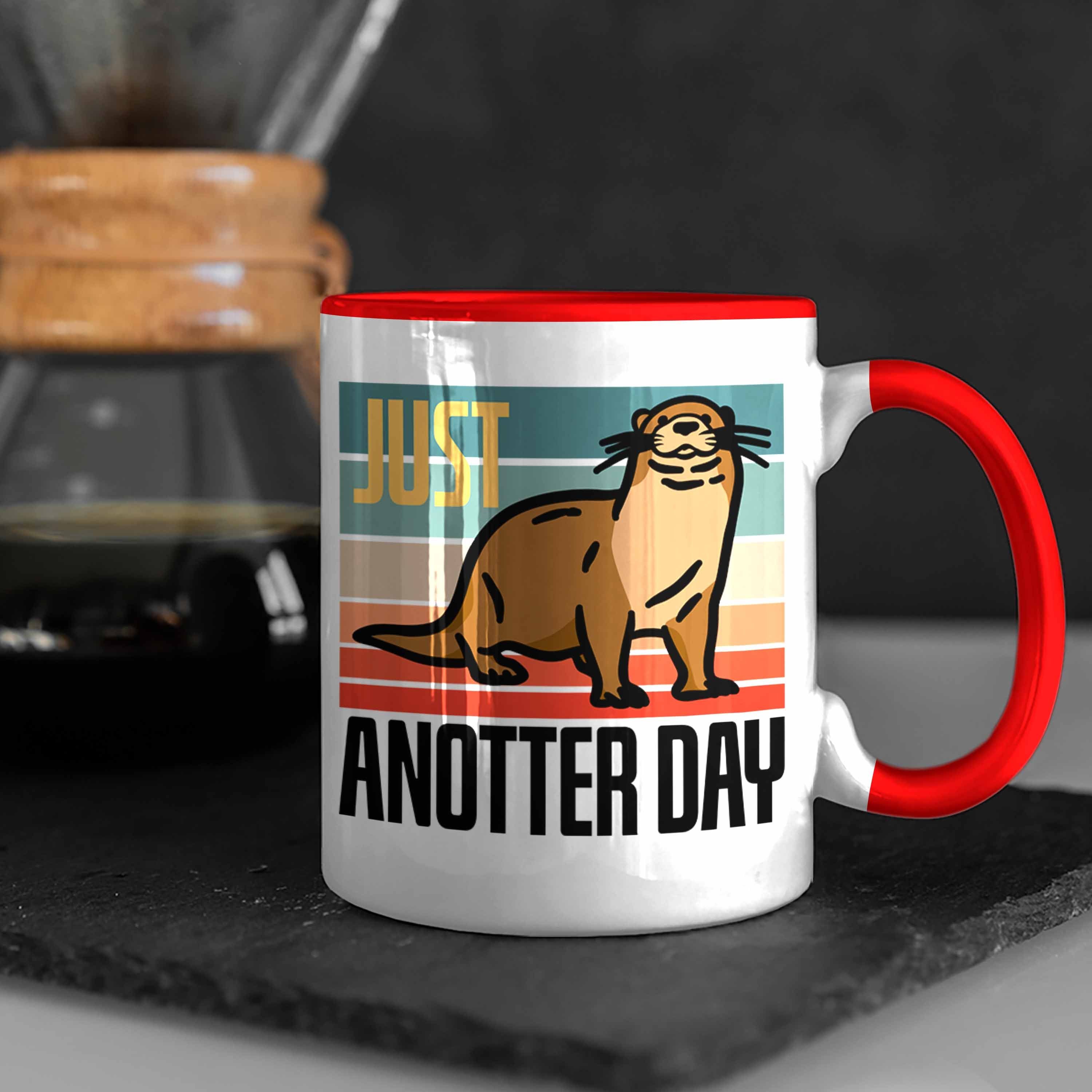 Trendation Tasse für Day" Otter Tierliebhaber Anotter Rot Lustige Geschenk Tasse "Just