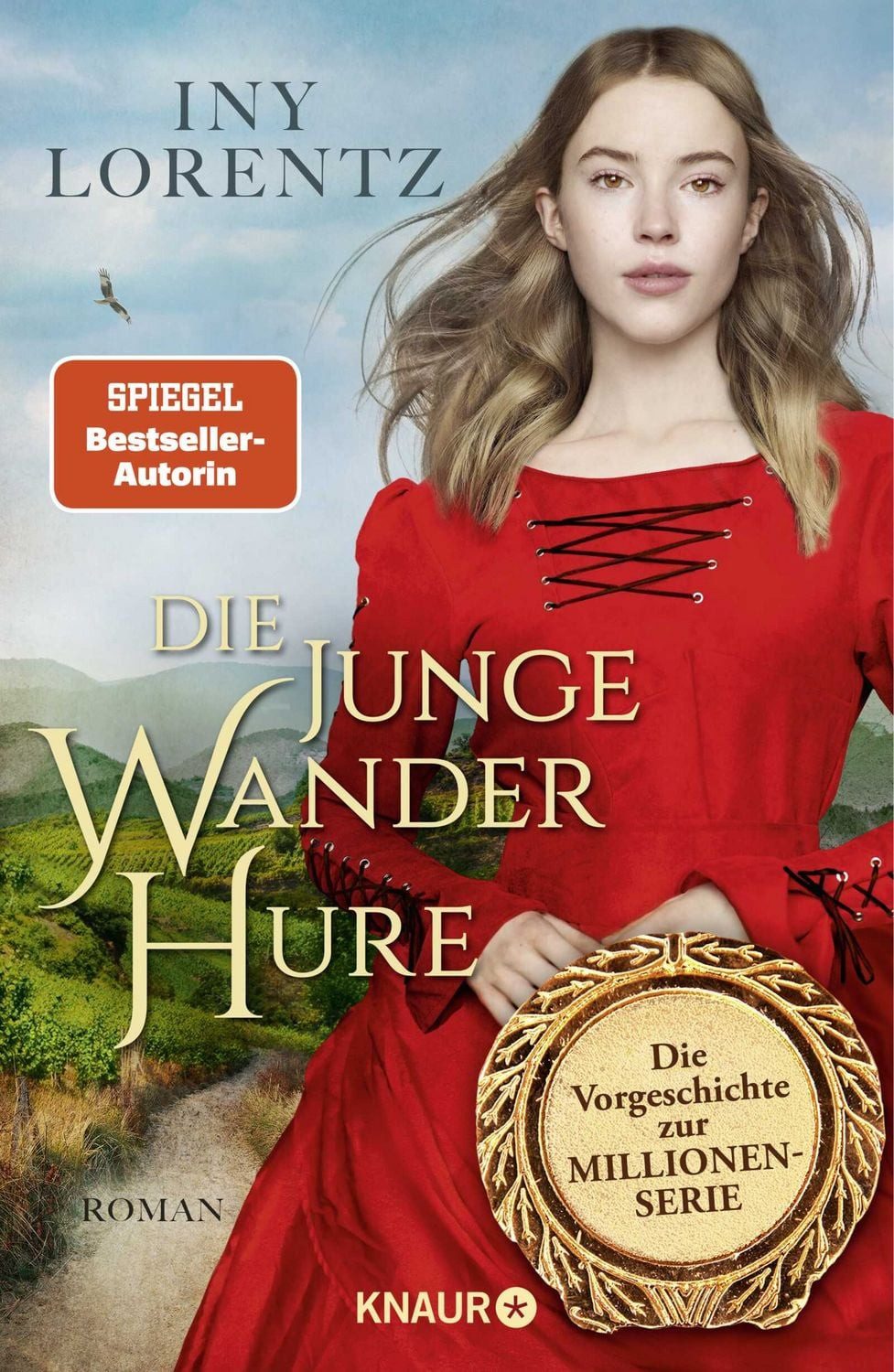 Belletristik Die junge Wanderhure Roman, Das lang ersehnte Prequel der erfolgreich Iny Lorentz