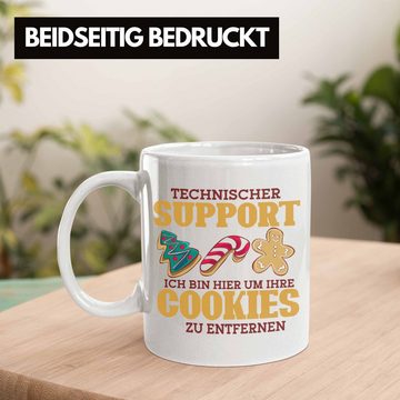 Trendation Tasse Lustige Tasse Technischer Support "Ich bin hier, um Ihre Cookies zu en