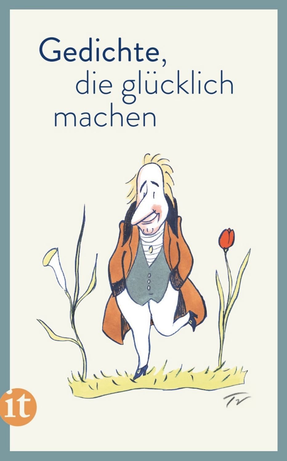 Gedichte, die glücklich machen diverse