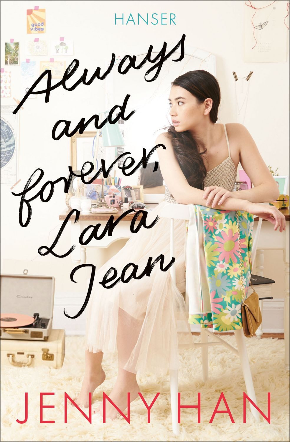 Always and forever, Lara Jean / Jenny Han