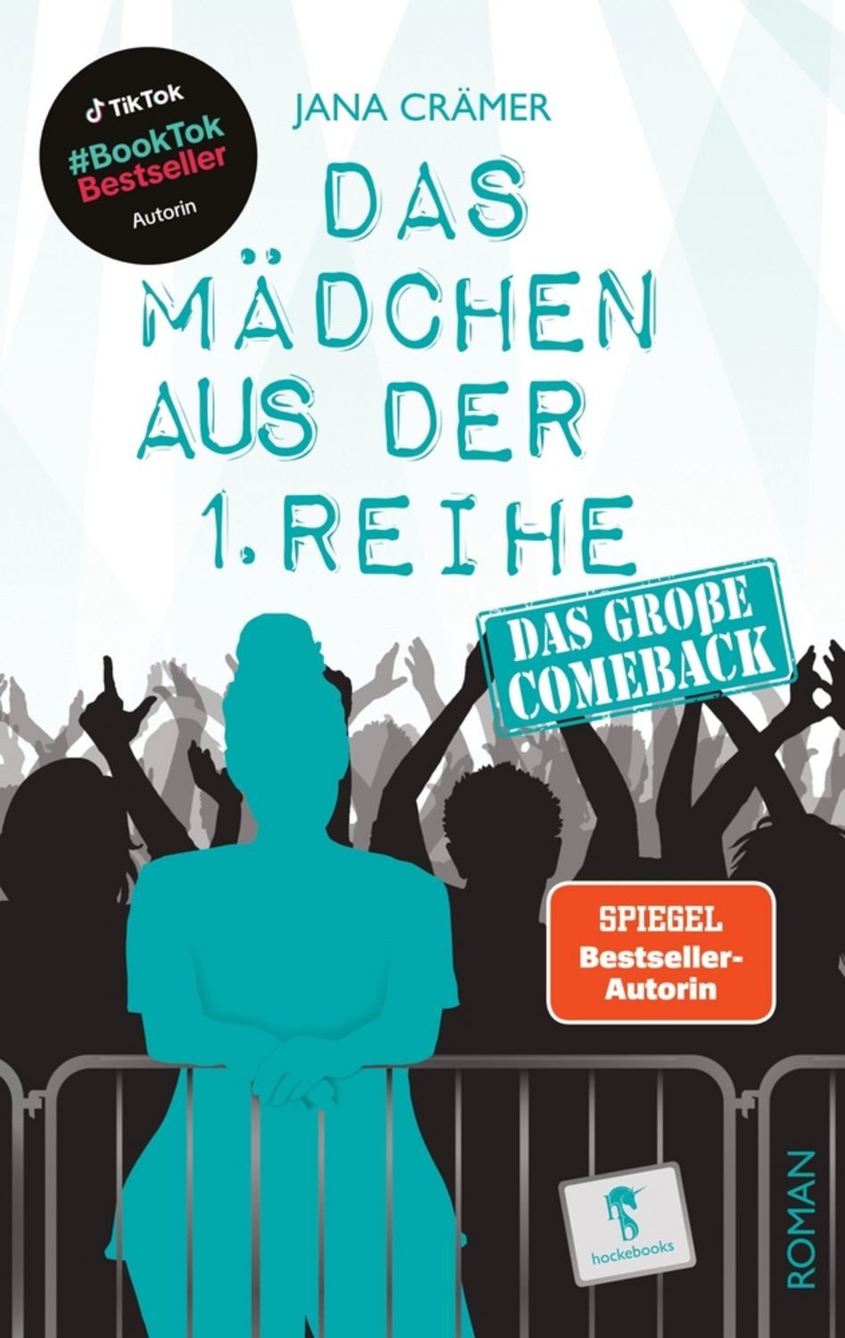 Das Mädchen aus der 1. Reihe / Jana Crämer