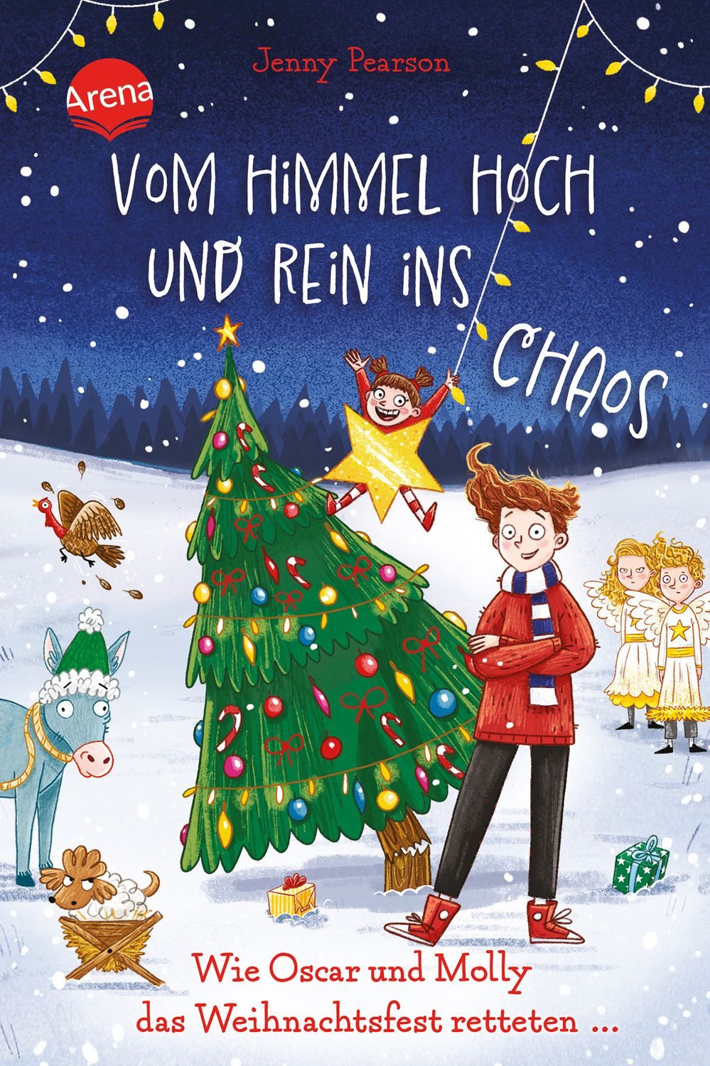Kinderbuch Vom Himmel hoch und rein ins Chaos. Wie Oscar und Molly das Weihnachts Jenny Pearson