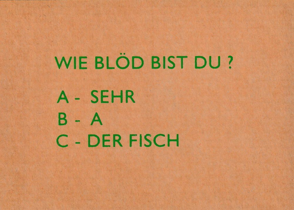 A, Sehr, - Fisch" blöd Postkarte - B "Wie Pappcard- A Der bist C - Du?