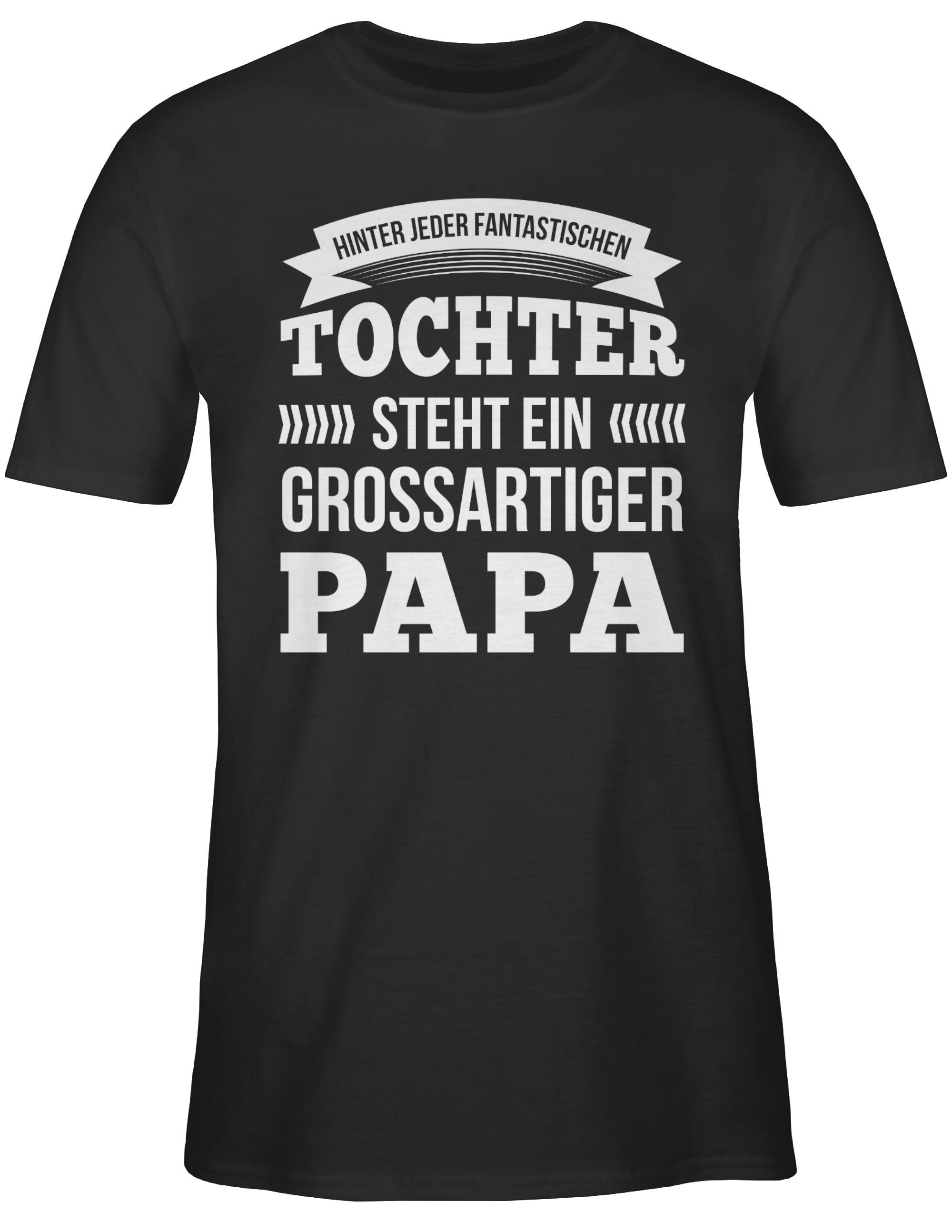 Shirtracer Tochter Geschenk Vatertag Schwarz Papa für Hinter T-Shirt Ein Großartiger Steht Papa 2 jeder
