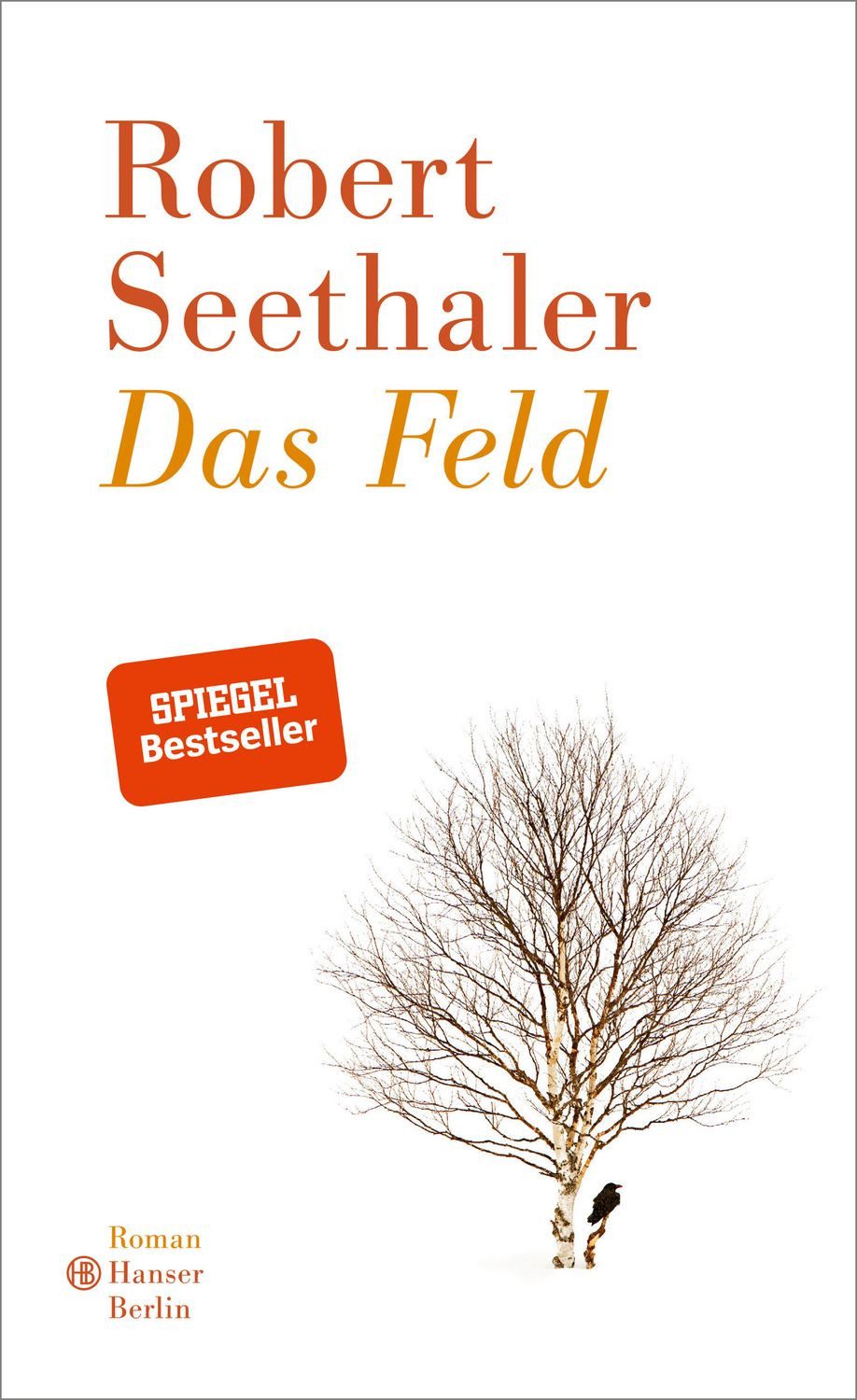 Das Feld / Robert Seethaler