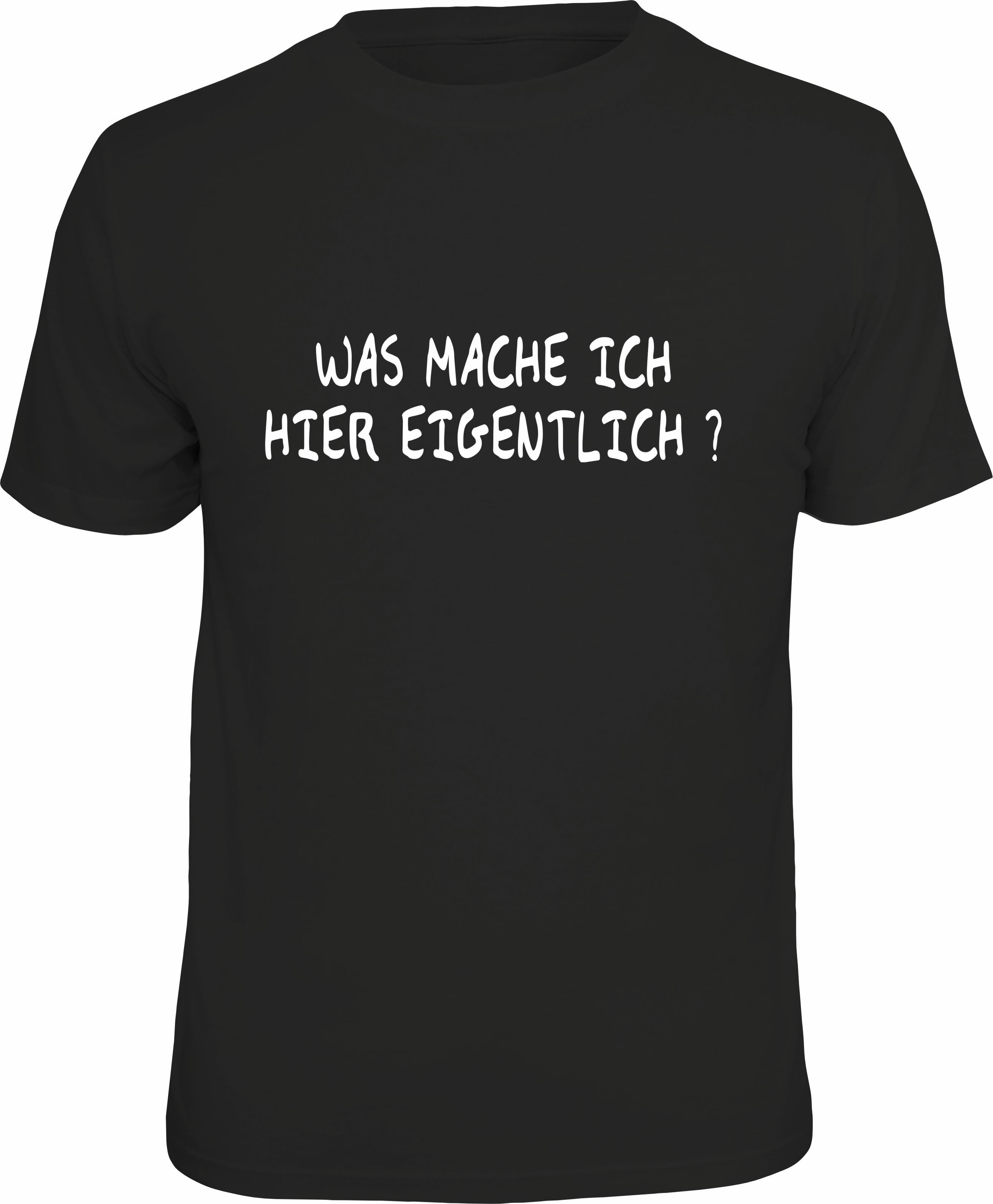 T-Shirt was mache ich hier eigentlich?