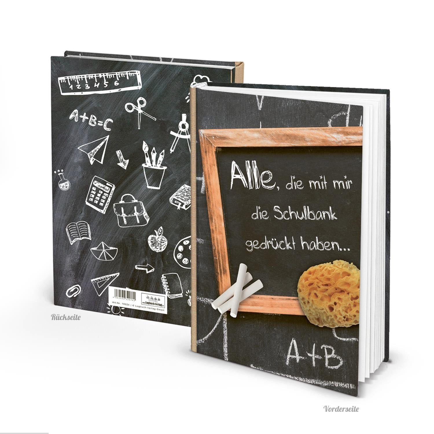 Logbuch-Verlag Dekofigur Freundebuch ALLE DIE MIT MIR DIE SCHULBANK GEDRÜCKT HABEN