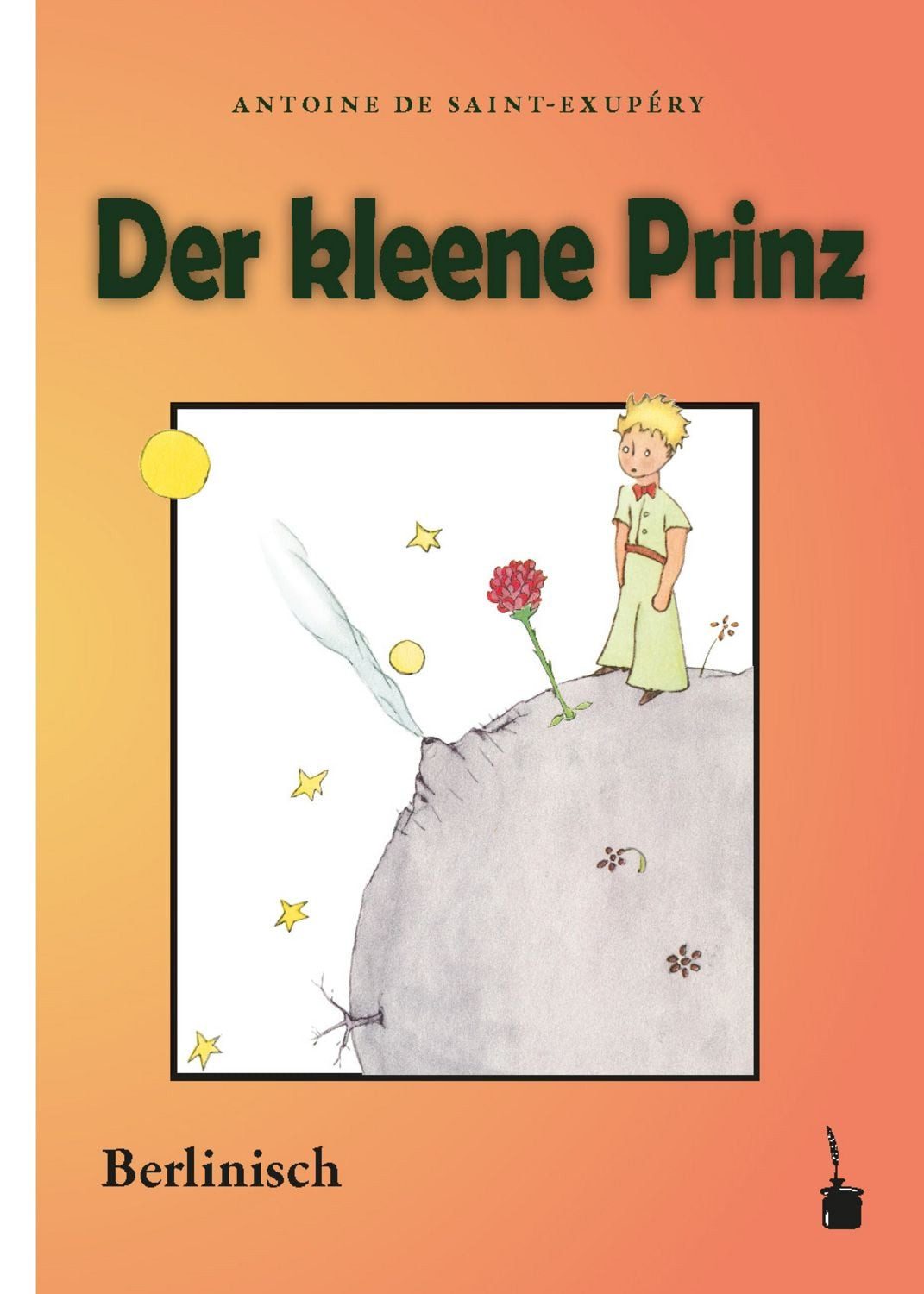 Der kleene Prinz / Antoine de Saint-Exupery