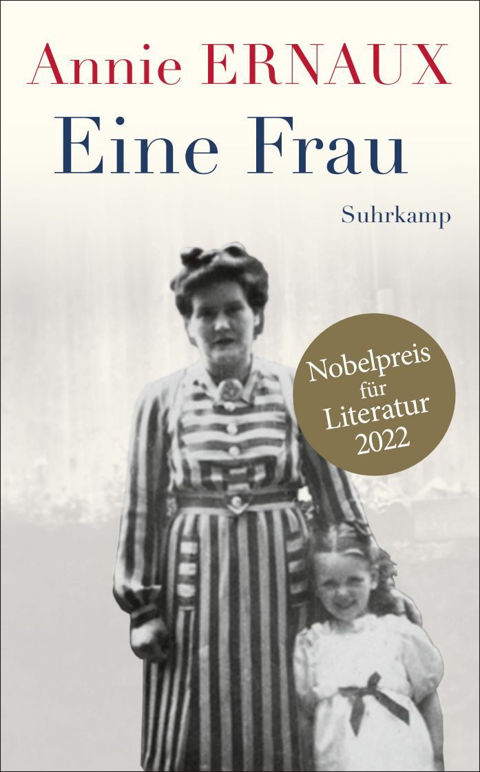 Belletristik Eine Frau Nobelpreis für Literatur 2022 Annie Ernaux