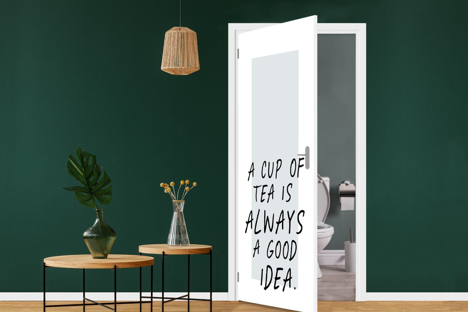 Tasse Idee - Tür, Eine - ist (1 St), Tee cm Türaufkleber, für - gute Matt, 75x205 MuchoWow Türtapete immer Fototapete Tee eine Sprichwörter Zitate, bedruckt,