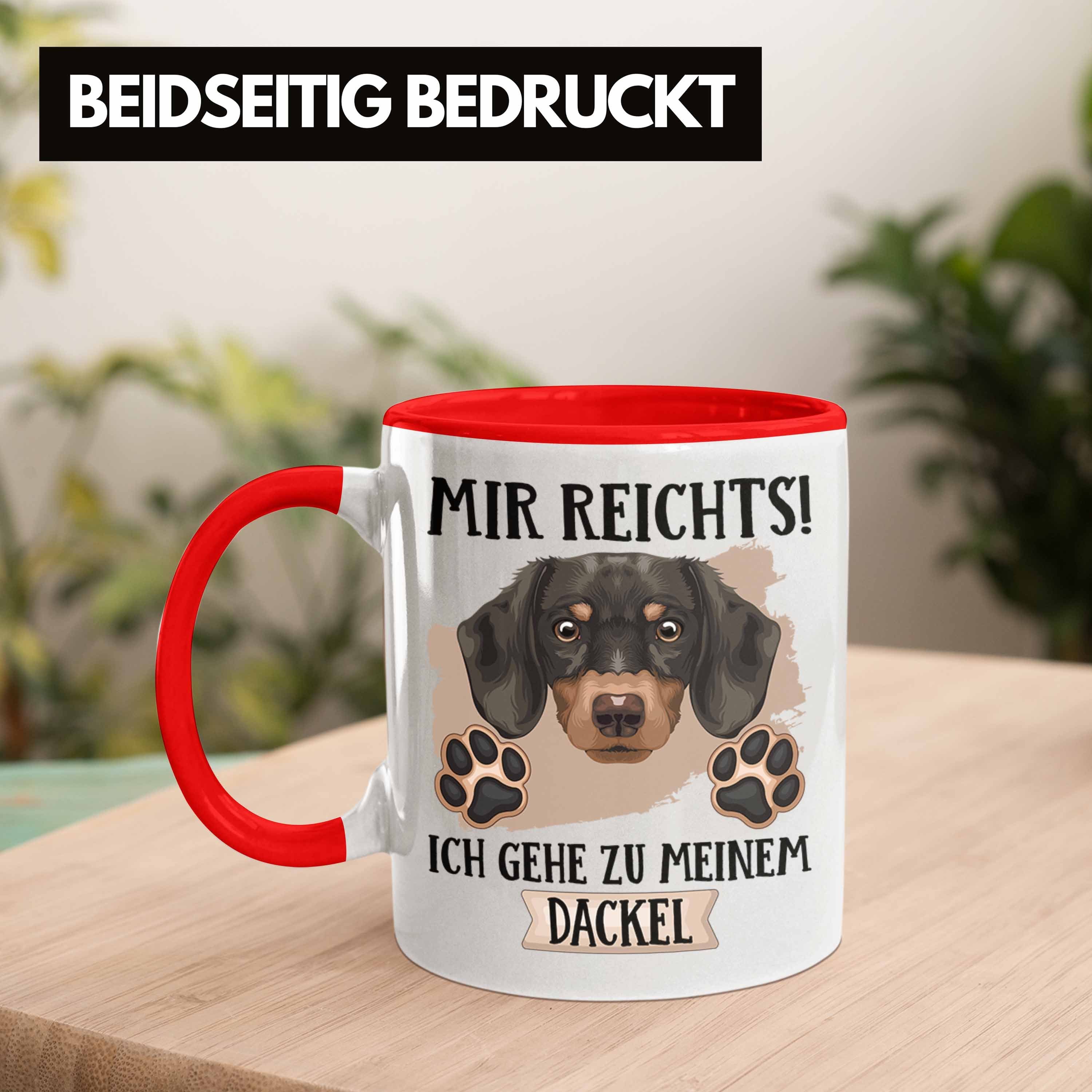 Mir Geschenkidee Tasse Geschenk Rot Spruch Lustiger Dackel Besitzer Reicht Tasse Trendation