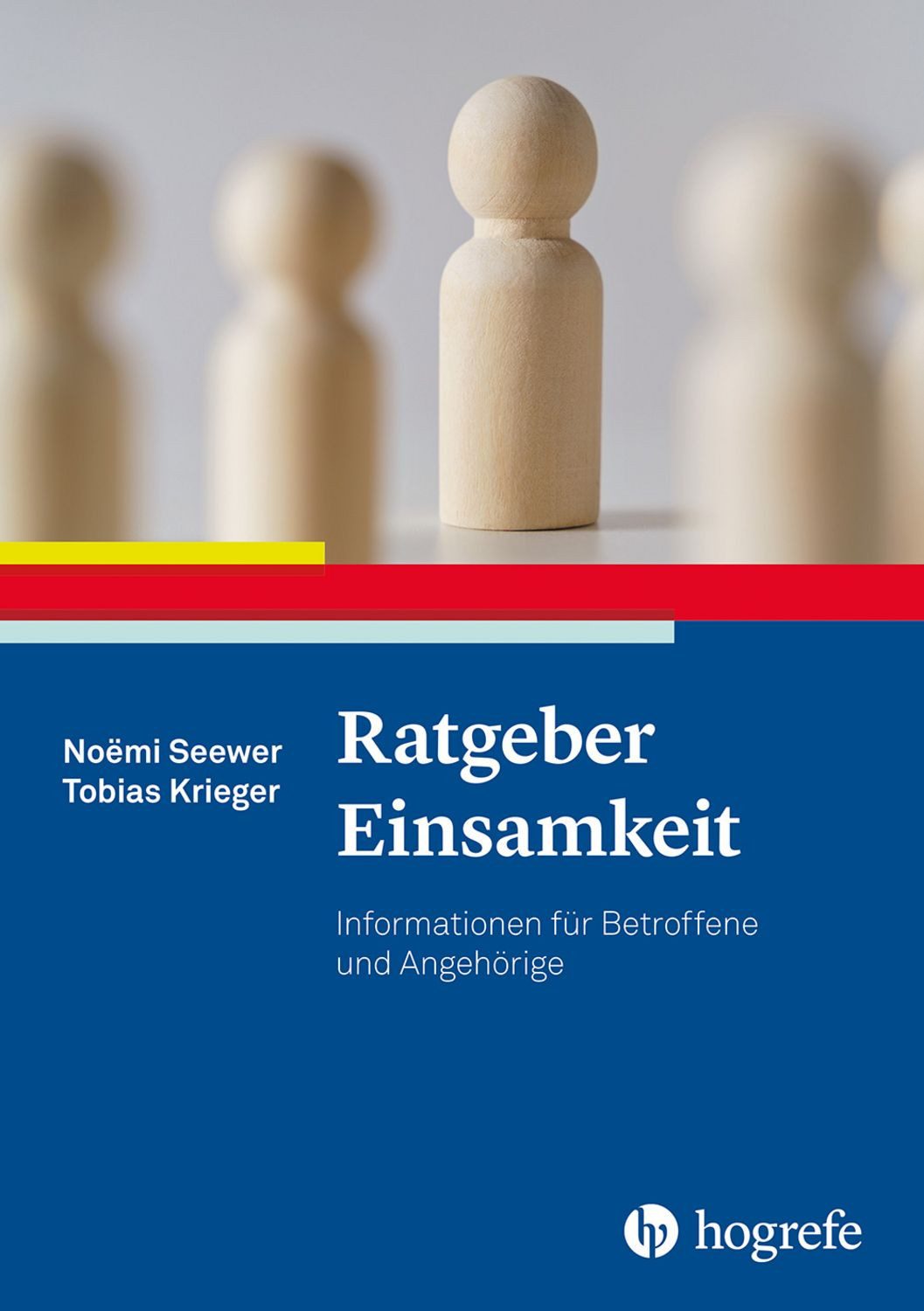 Ratgeber Einsamkeit / Noëmi Seewer, Tobias Krieger