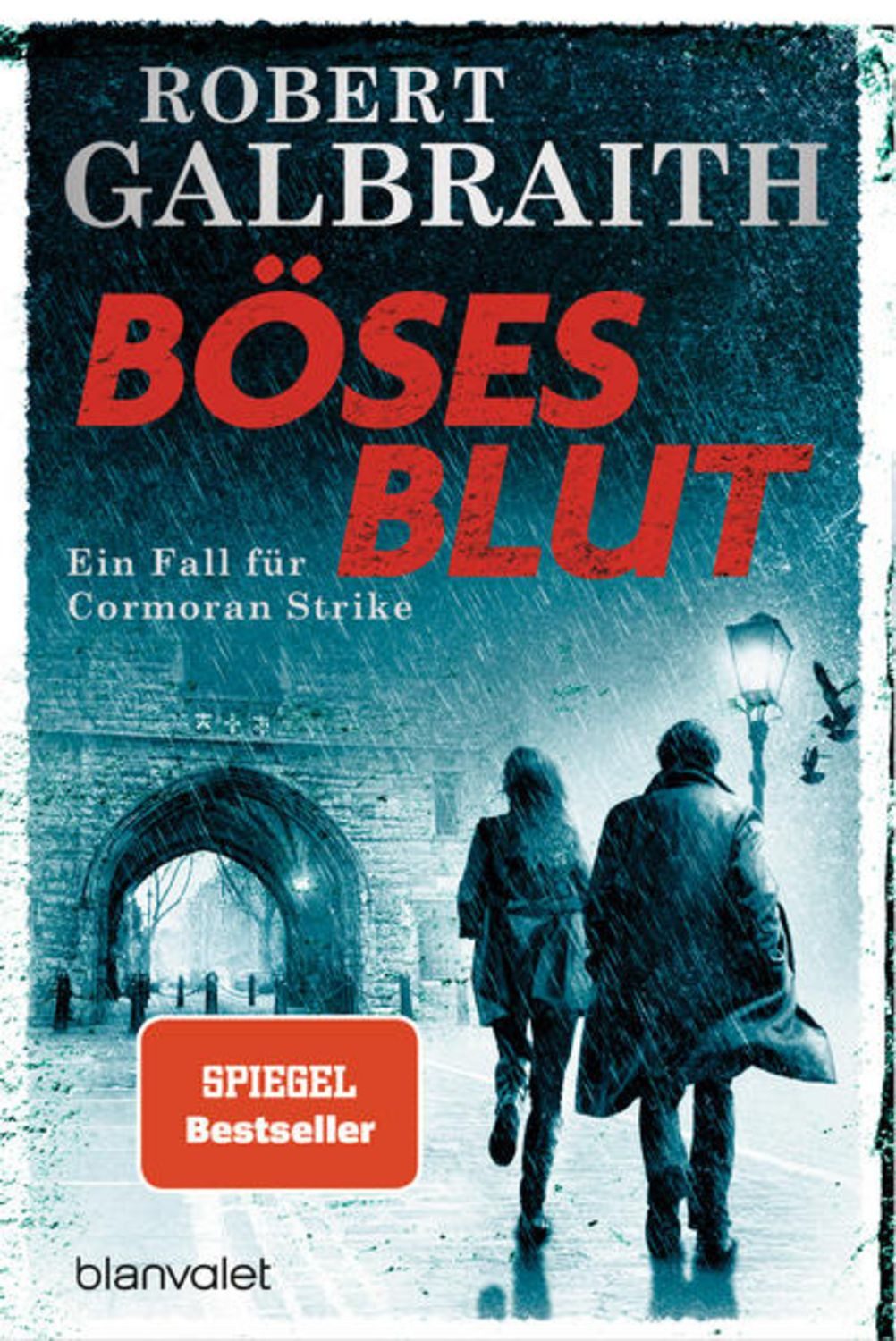 Böses Blut / Robert Galbraith (Pseudonym von J.K. Rowling)